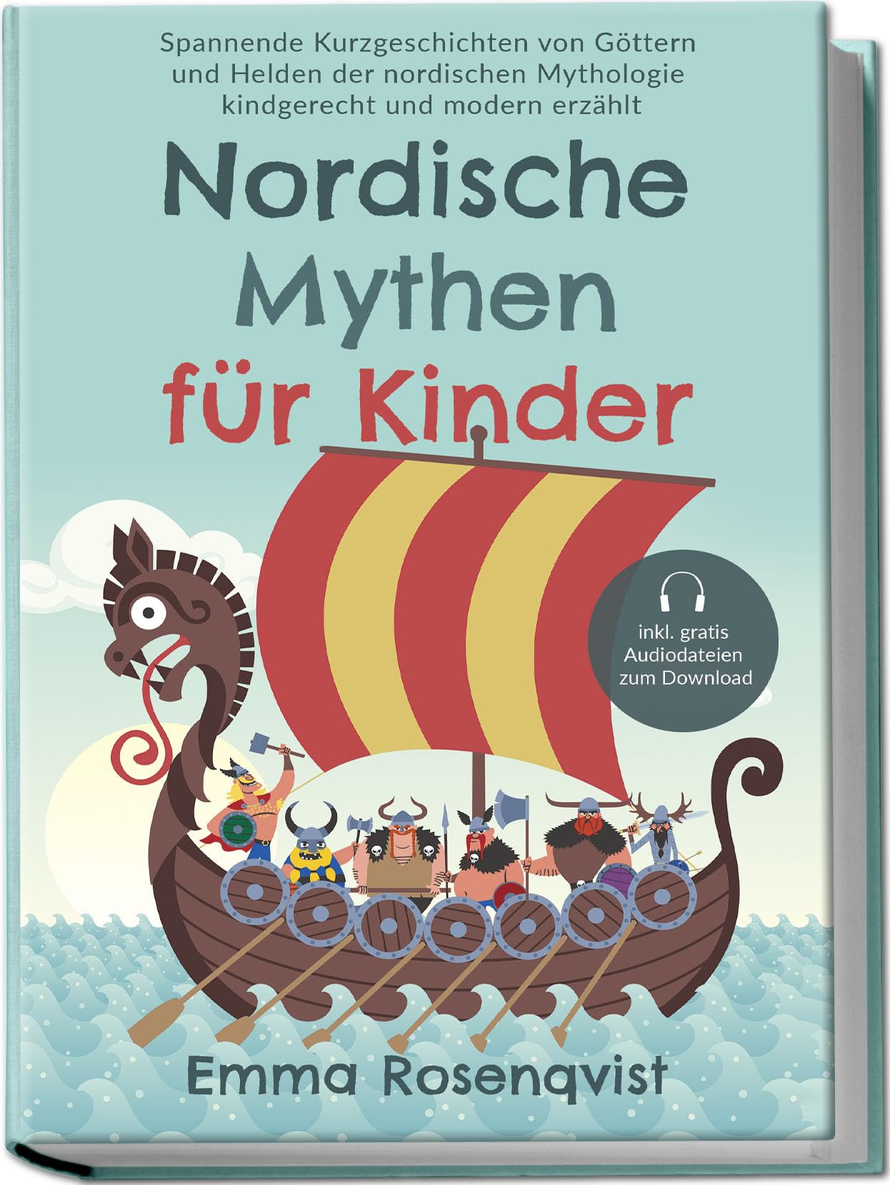 Nordische Mythen für Kinder: Spannende Kurzgeschichten von Göttern und Helden der nordischen Mythologie kindgerecht und modern erzählt - inkl. gratis Audiodateien zum Download Social Sciences