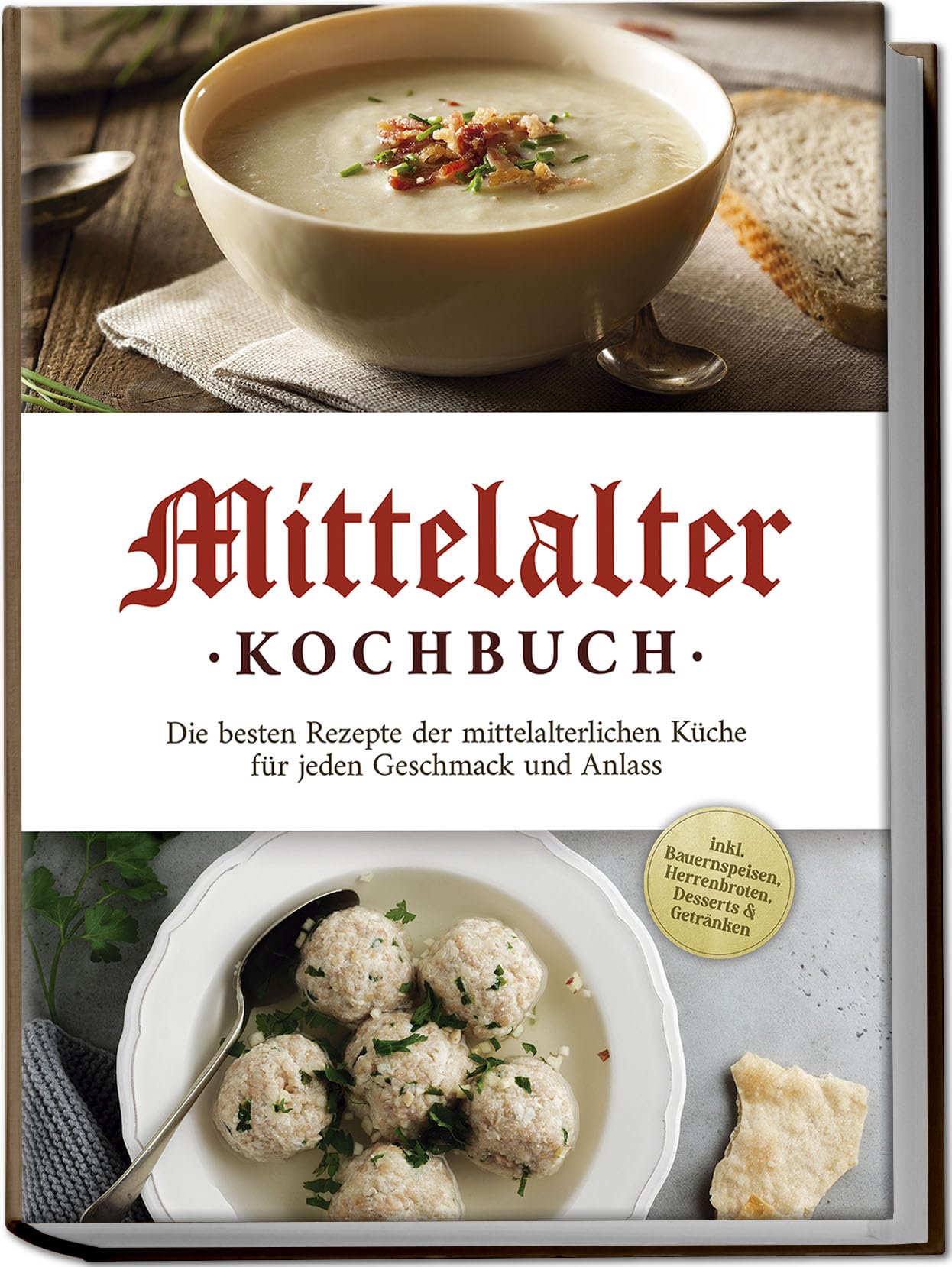 Mittelalter Kochbuch: Die besten Rezepte der mittelalterlichen Küche für jeden Geschmack und Anlass - inkl. Bauernspeisen, Herrenbroten, Desserts & Getränken Film, Art & Culture