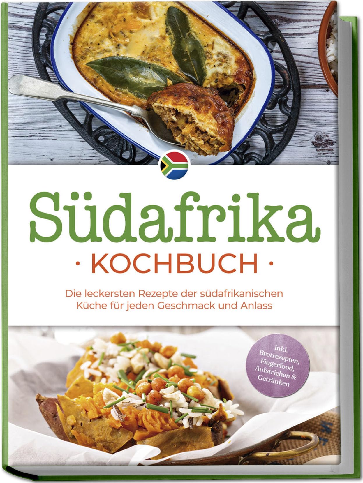 Südafrika Kochbuch: Die leckersten Rezepte der südafrikanischen Küche für jeden Geschmack und Anlass - inkl. Brotrezepten, Fingerfood, Aufstrichen & Getränken Leisure, Home & Garden