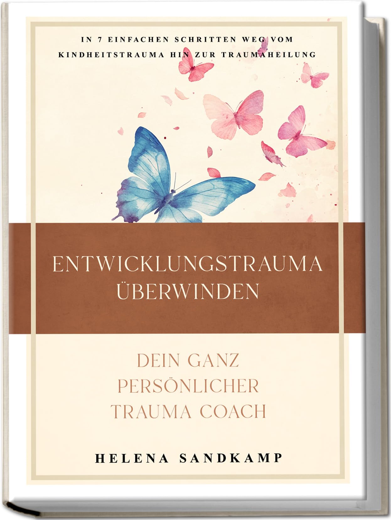 Entwicklungstrauma überwinden - Dein ganz persönlicher Trauma Coach: In 7 einfachen Schritten weg vom Kindheitstrauma hin zur Traumaheilung - inkl. Workbook und Praxisübungen Medicine