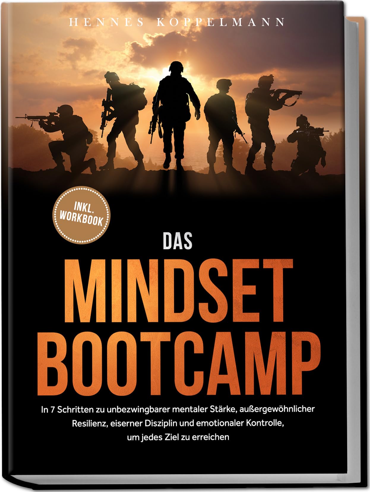 Das Mindset Bootcamp: In 7 Schritten zu unbezwingbarer mentaler Stärke, außergewöhnlicher Resilienz, eiserner Disziplin und emotionaler Kontrolle, um jedes Ziel zu erreichen - inkl. Workbook Social Sciences