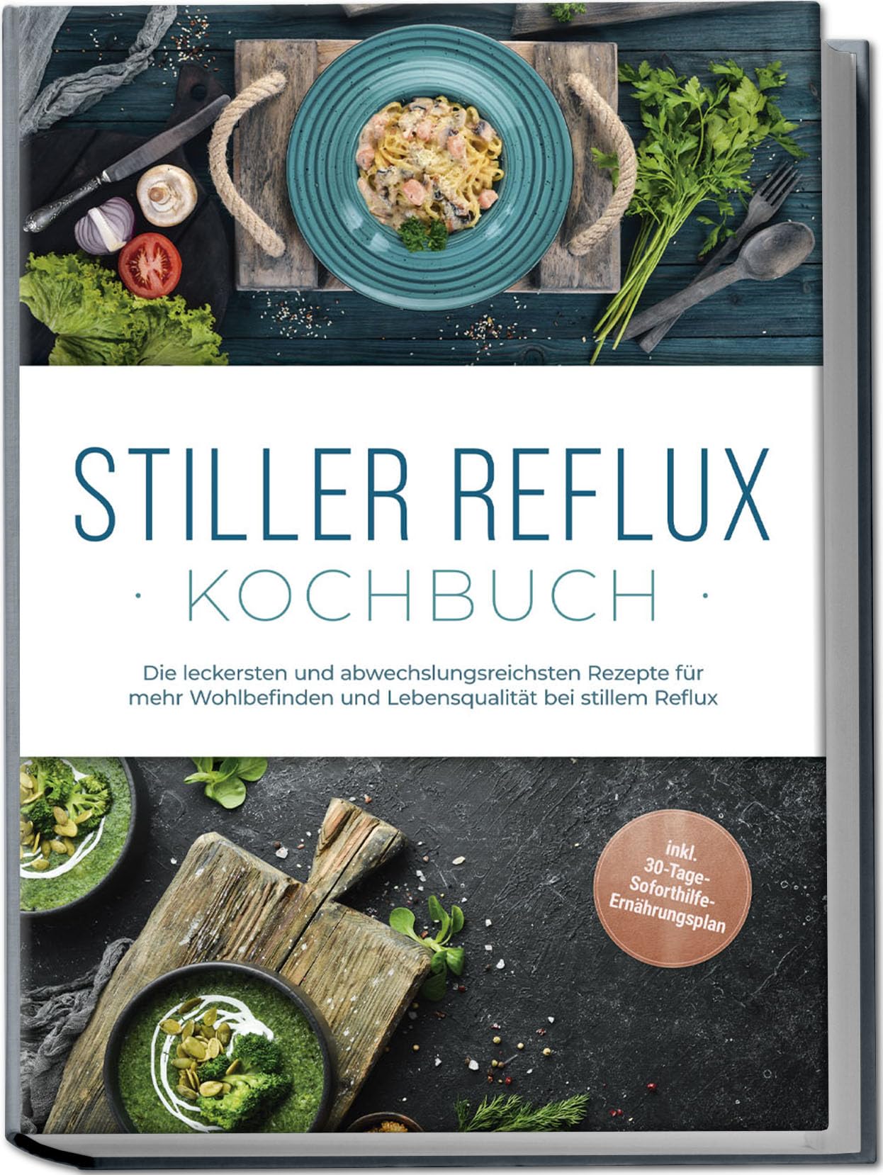 Stiller Reflux Kochbuch: Die leckersten und abwechslungsreichsten Rezepte für mehr Wohlbefinden und Lebensqualität bei stillem Reflux - inkl. 30-Tage-Soforthilfe-Ernährungsplan Leisure, Home & Garden