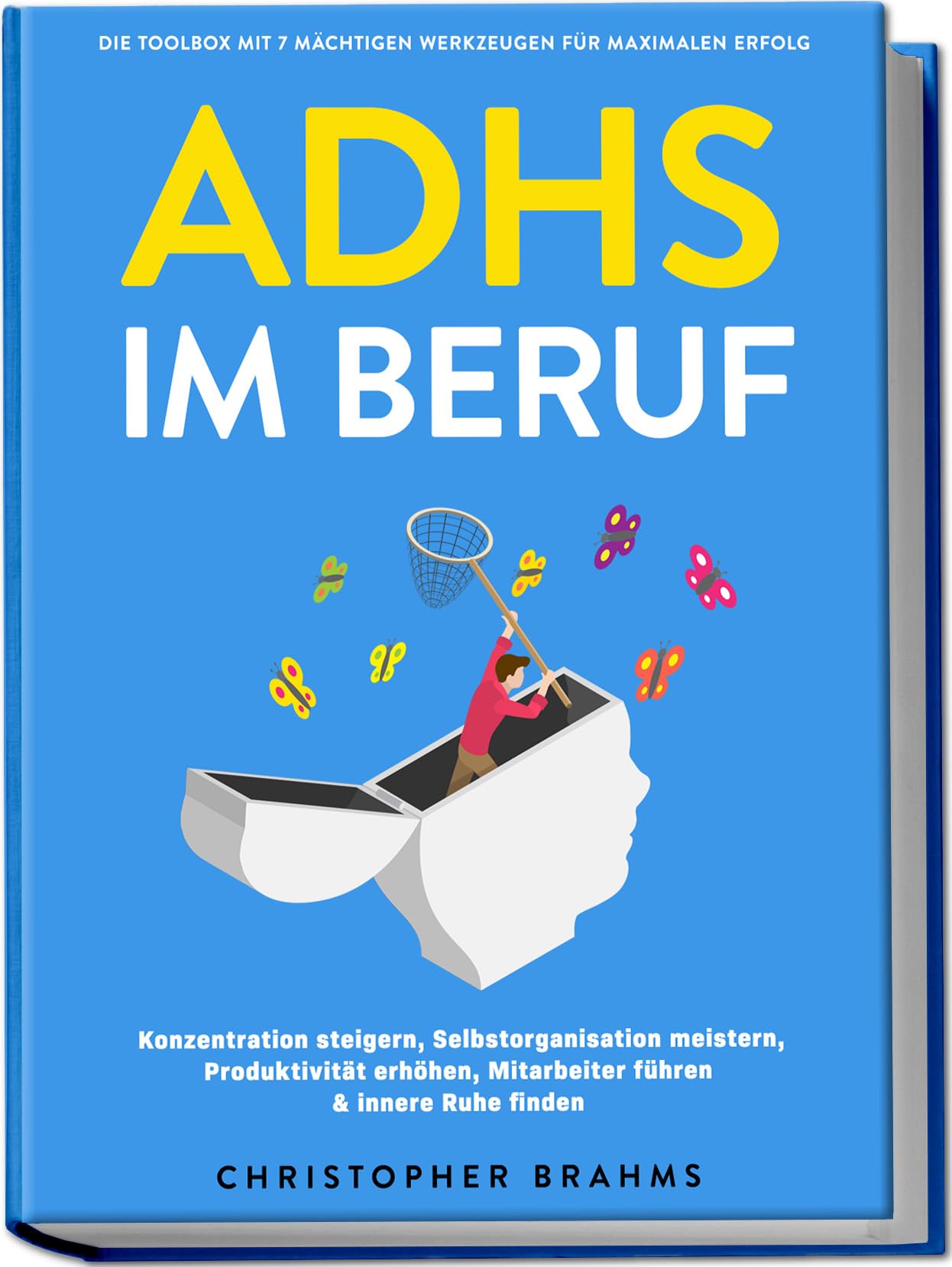 ADHS im Beruf - Die Toolbox mit 7 mächtigen Werkzeugen für maximalen Erfolg: Konzentration steigern, Selbstorganisation meistern, Produktivität erhöhen, Mitarbeiter führen & innere Ruhe finden Medicine