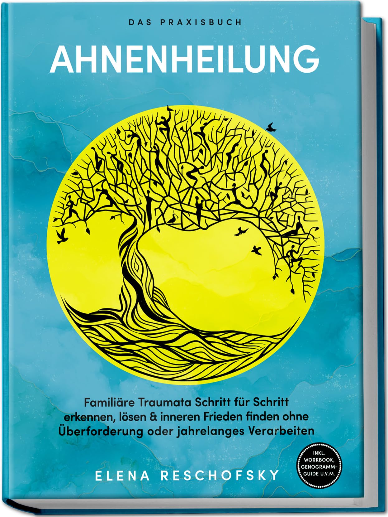 Ahnenheilung - Das Praxisbuch: Familiäre Traumata Schritt für Schritt erkennen, lösen & inneren Frieden finden ohne Überforderung oder jahrelanges Verarbeiten - inkl. Workbook, Genogramm-Guide u.v.m. Medicine