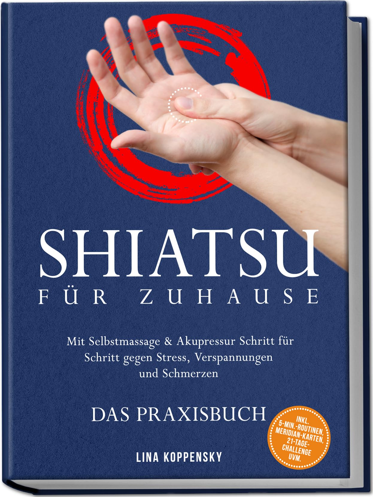 Shiatsu für zuhause - Das Praxisbuch: Mit Selbstmassage & Akupressur Schritt für Schritt gegen Stress, Verspannungen und Schmerzen - inkl. 5¿Min.¿Routinen, Meridian-Karten, 21¿Tage¿Challenge uvm. Health, Nutrition & Fitness