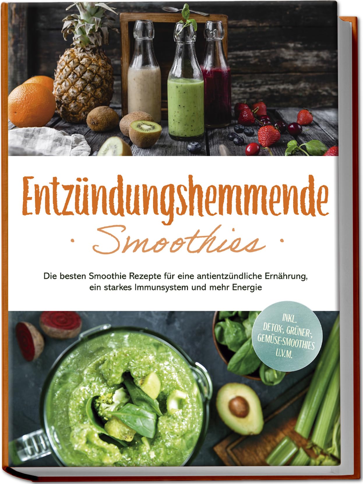 Entzündungshemmende Smoothies: Die besten Smoothie Rezepte für eine antientzündliche Ernährung, ein starkes Immunsystem und mehr Energie - inkl. Detox-, grüner-, Gemüse-Smoothies u.v.m. Leisure, Home & Garden