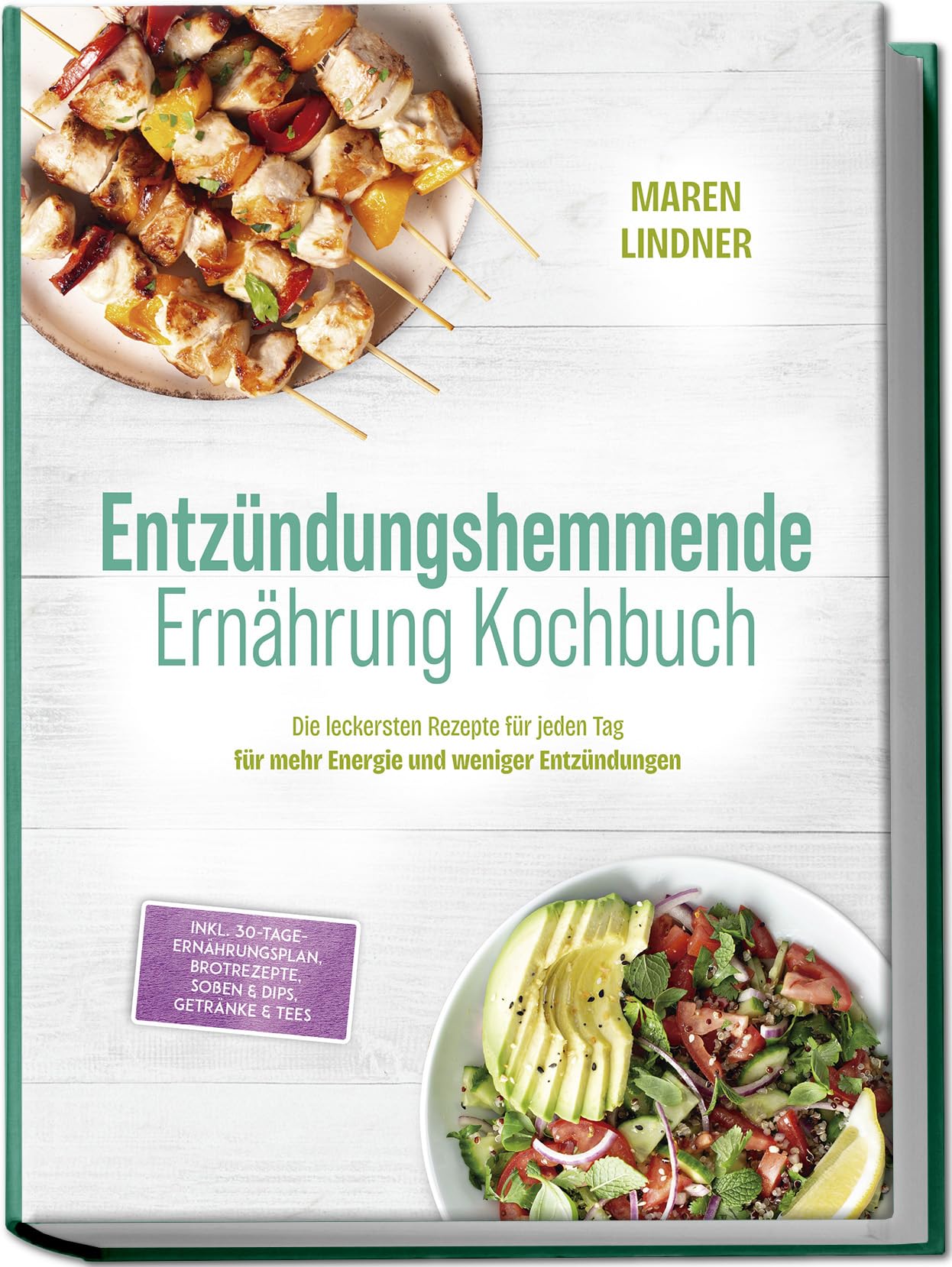 Entzündungshemmende Ernährung Kochbuch: Die leckersten Rezepte für jeden Tag - für mehr Energie und weniger Entzündungen - inkl. 30-Tage-Ernährungsplan, Brotrezepte, Soßen & Dips, Getränke & Tees Leisure, Home & Garden