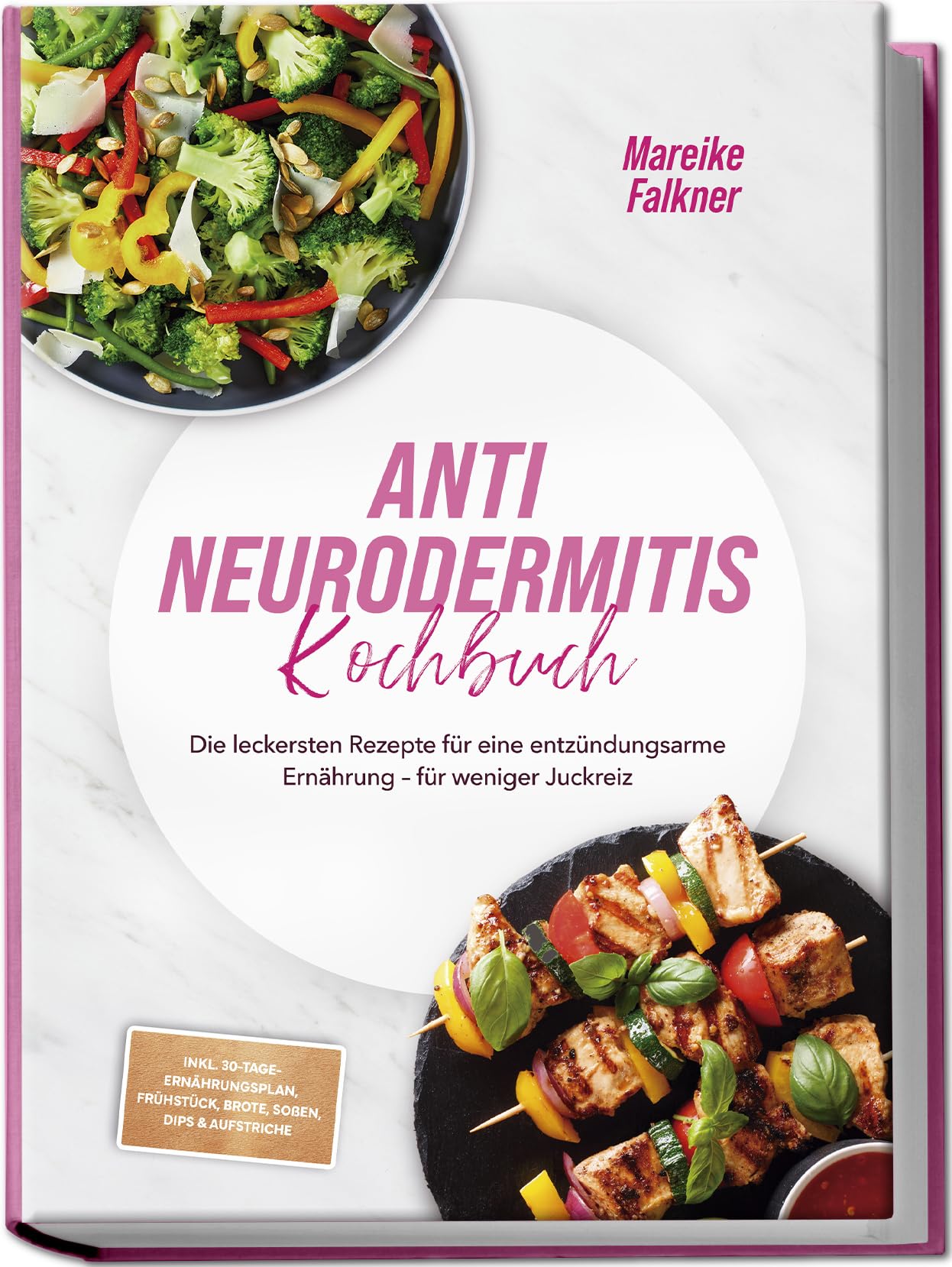 Anti Neurodermitis Kochbuch: Die leckersten Rezepte für eine entzündungsarme Ernährung - für weniger Juckreiz - inkl. 30-Tage-Ernährungsplan, Frühstück, Brote, Soßen, Dips & Aufstriche Leisure, Home & Garden
