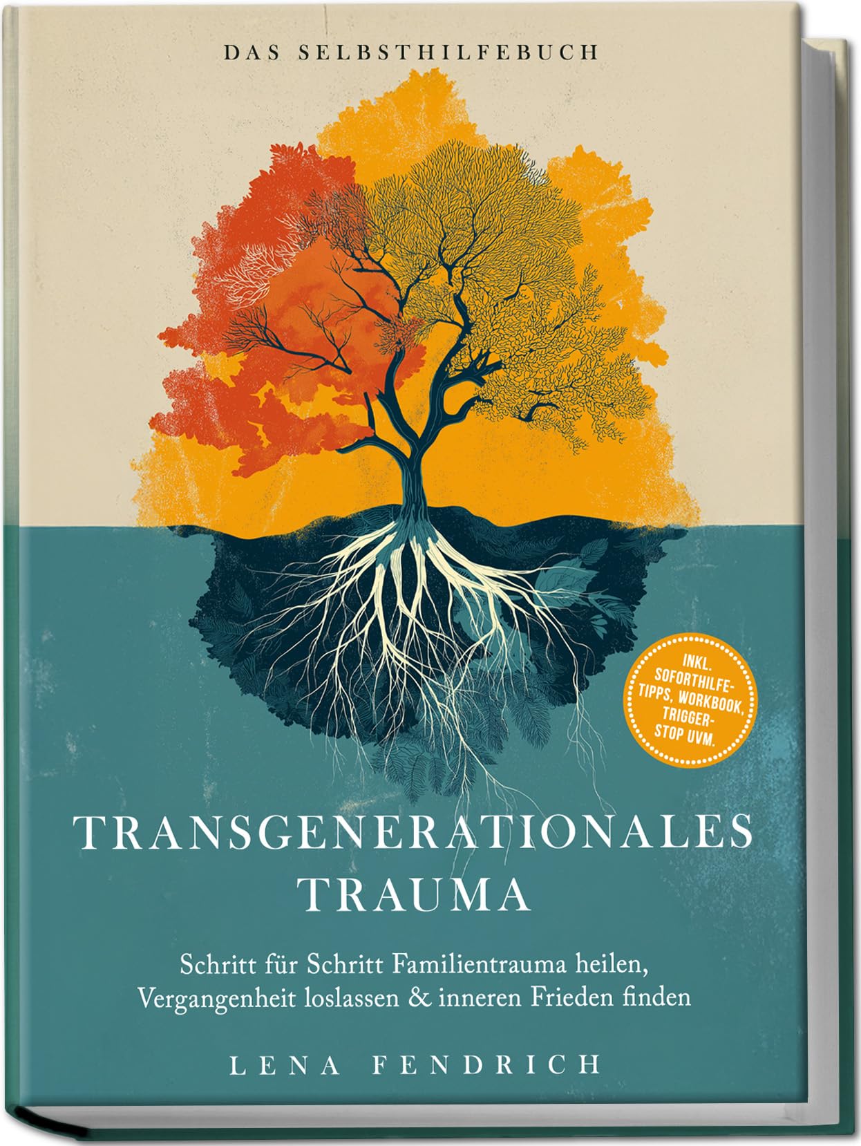 Transgenerationales Trauma - Das Selbsthilfebuch: Schritt für Schritt Familientrauma heilen, Vergangenheit loslassen & inneren Frieden finden - inkl. Soforthilfe-Tipps, Workbook, Trigger-Stop uvm. Psychology