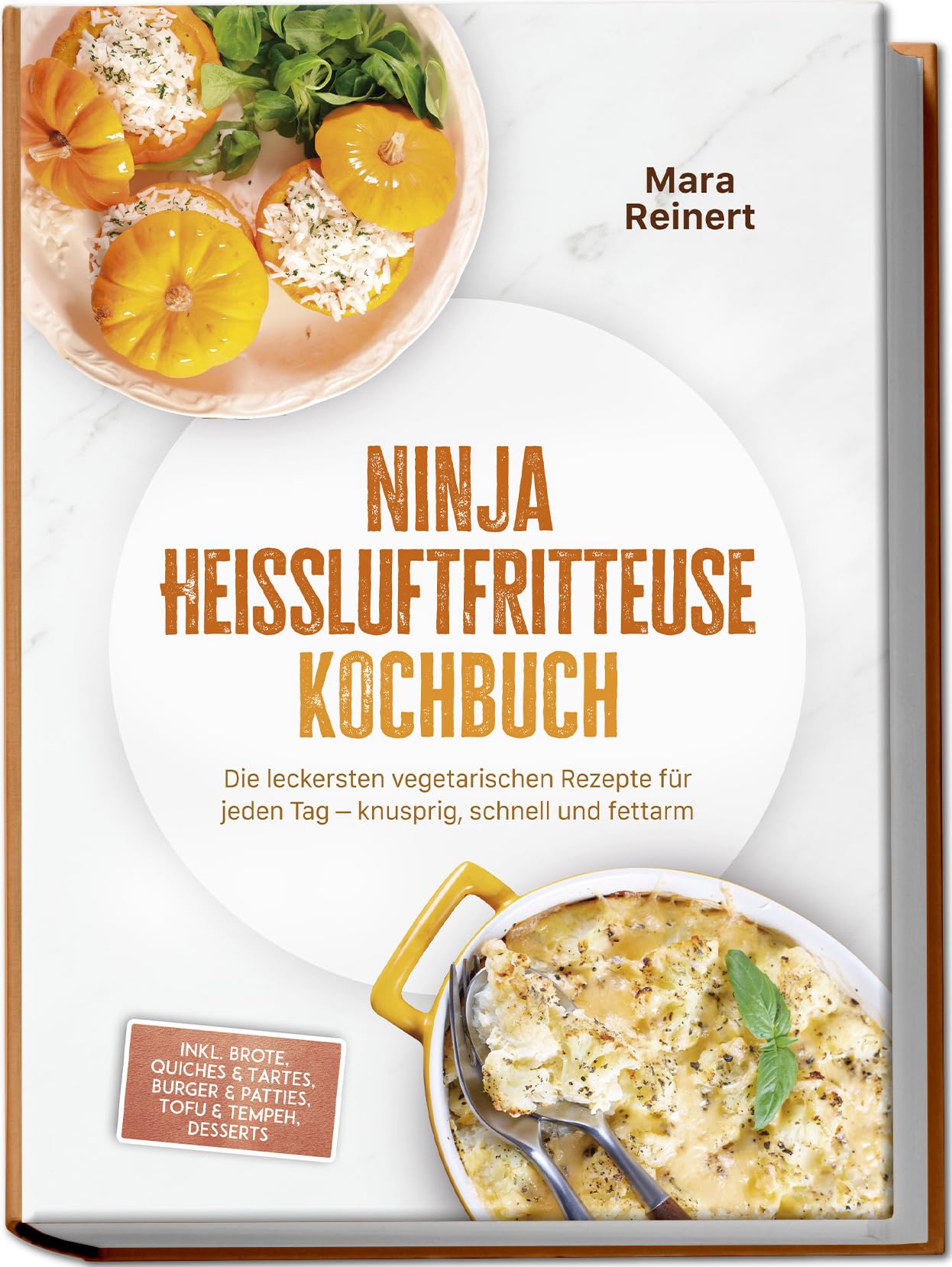 Ninja Heißluftfritteuse Kochbuch: Die leckersten vegetarischen Rezepte für jeden Tag - knusprig, schnell und fettarm - inkl. Brote, Quiches & Tartes, Burger & Patties, Tofu & Tempeh, Desserts Leisure, Home & Garden
