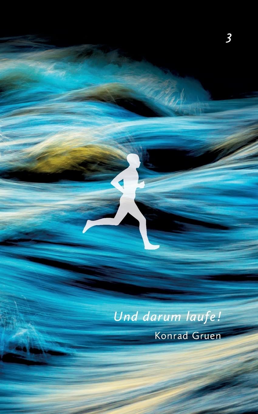 Und darum laufe! 3 Philosophy