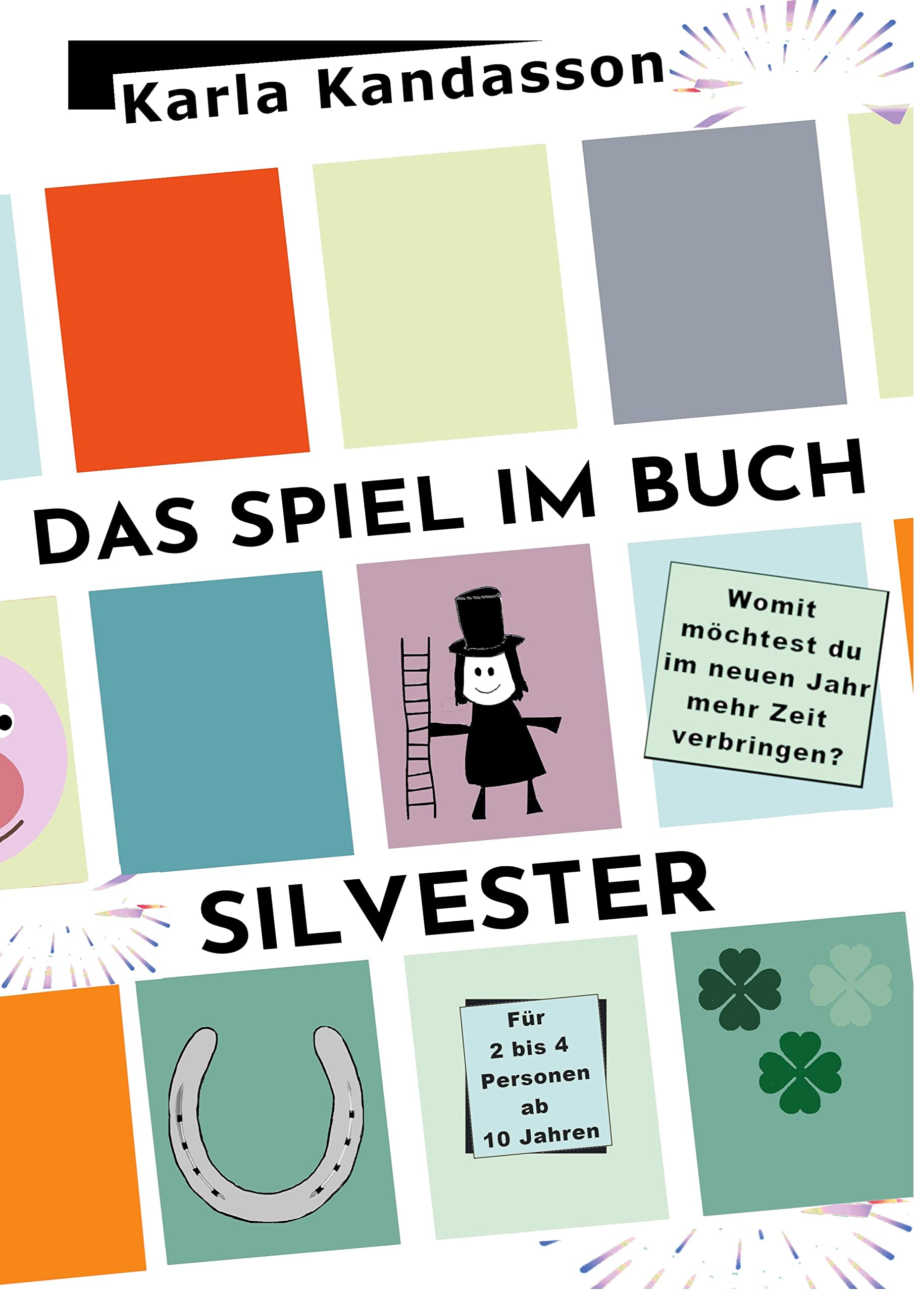 Das Spiel im Buch: Silvester: Mit über 100 Fragen aus verschiedenen Lebensbereichen zum alten und neuen Jahr Leisure & Fun