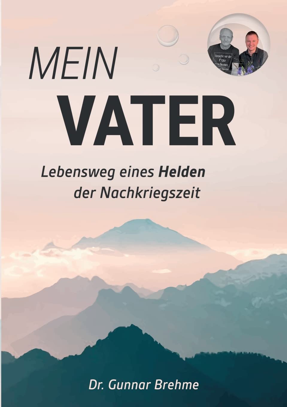 Mein Vater: Lebensweg eines Helden der Nachkriegszeit Hobbies & Crafts