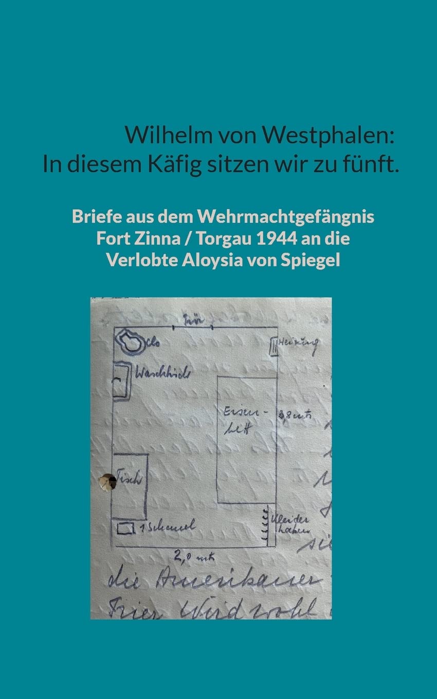 Wilhelm von Westphalen: In diesem Käfig sitzen wir zu fünft. Books