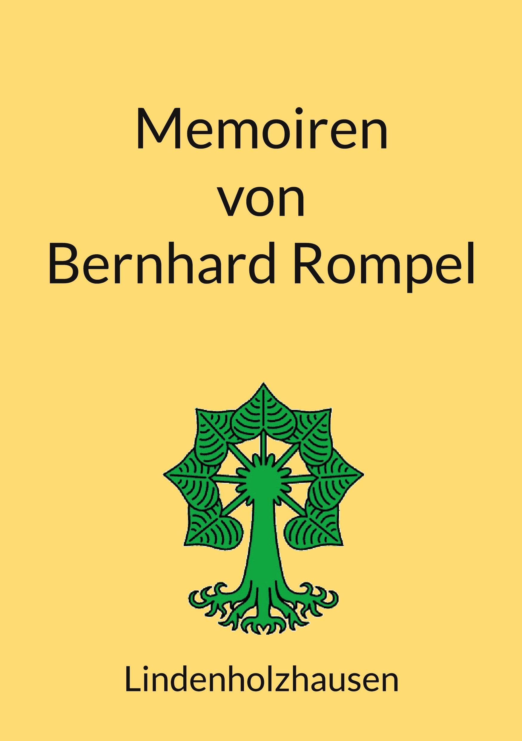 Memoiren von Bernhard Rompel: Lindenholzhausen Politics & Society