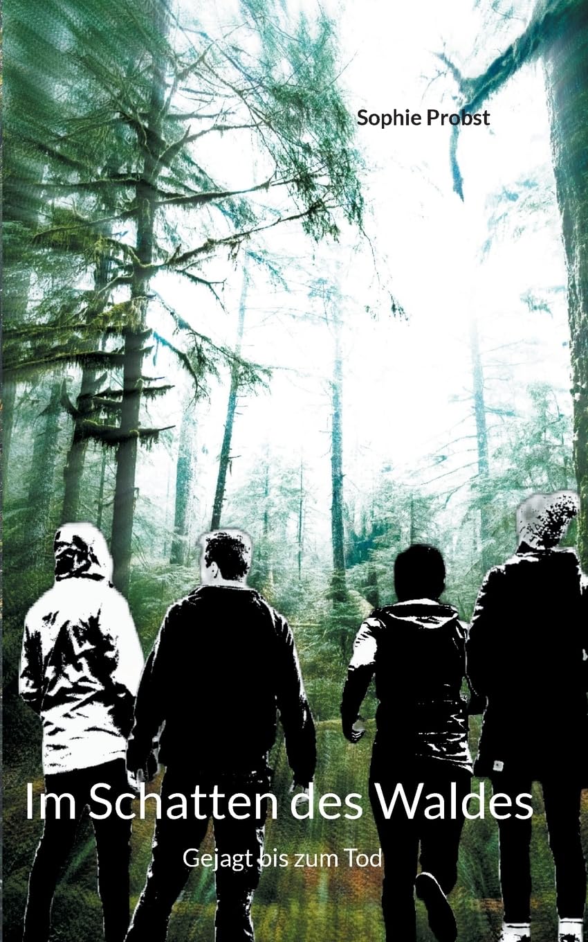 Im Schatten des Waldes: Gejagt bis zum Tod Fiction