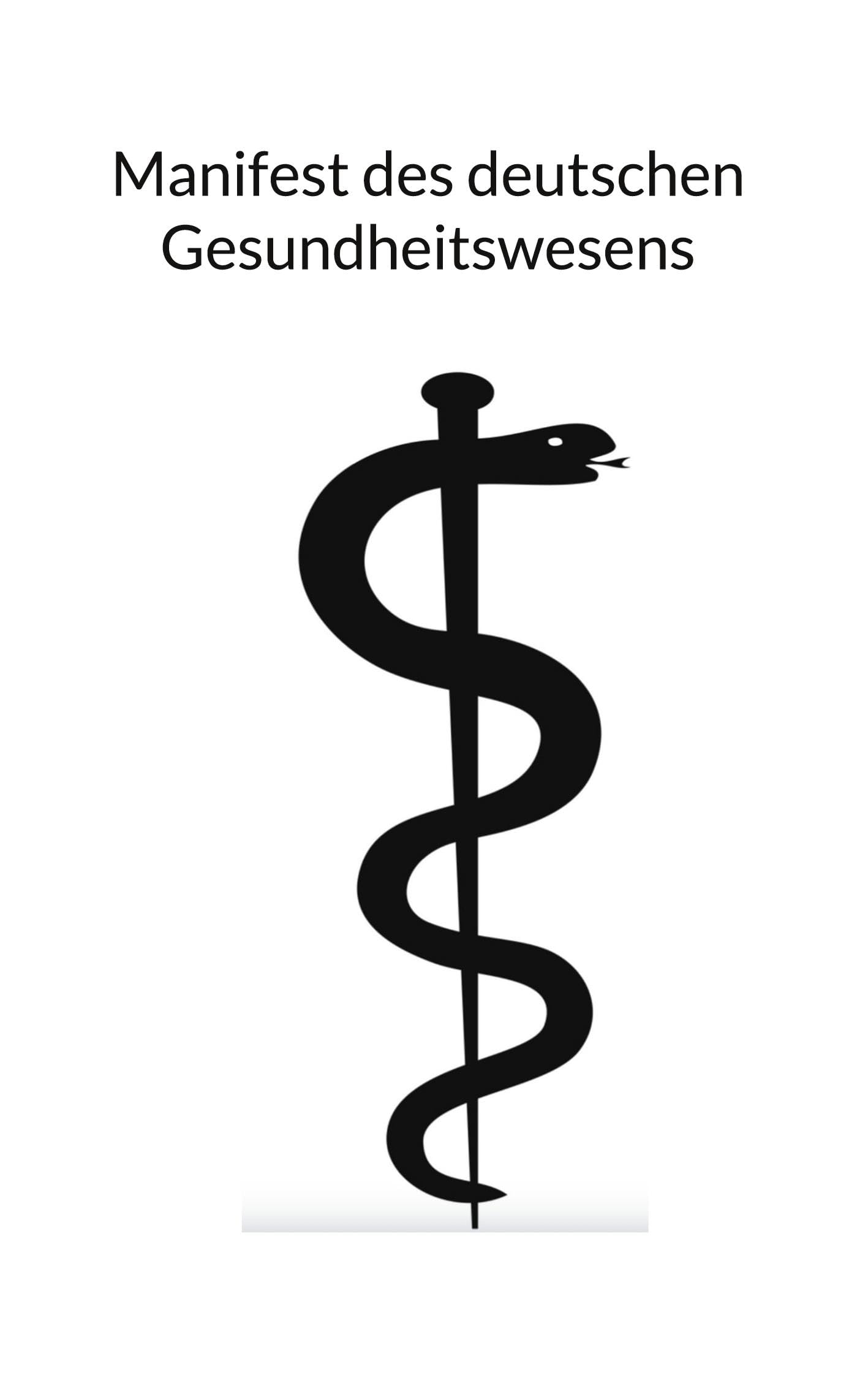 Manifest des deutschen Gesundheitswesens Medicine