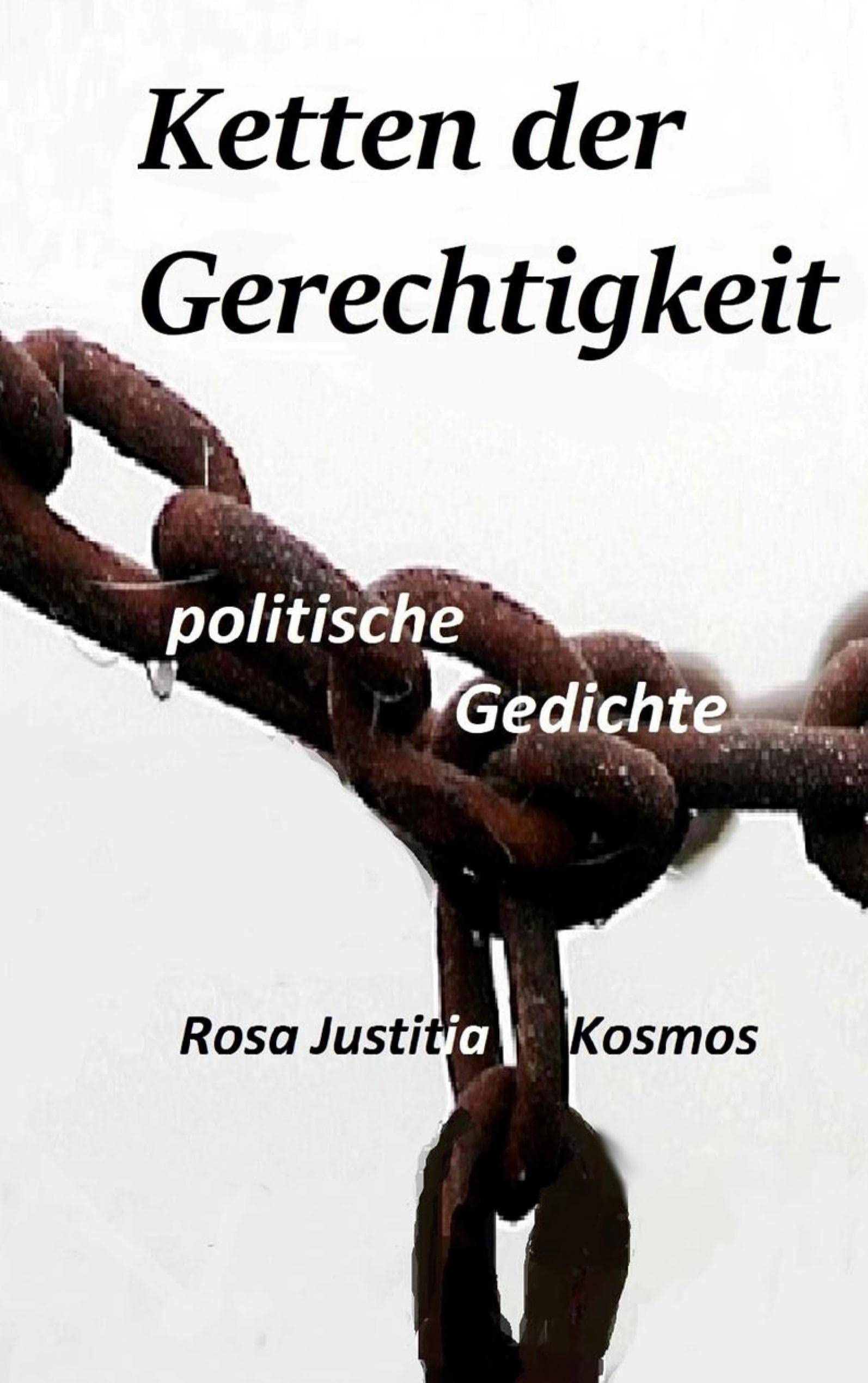 Ketten der Gerechtigkeit: Geschichten Poetry
