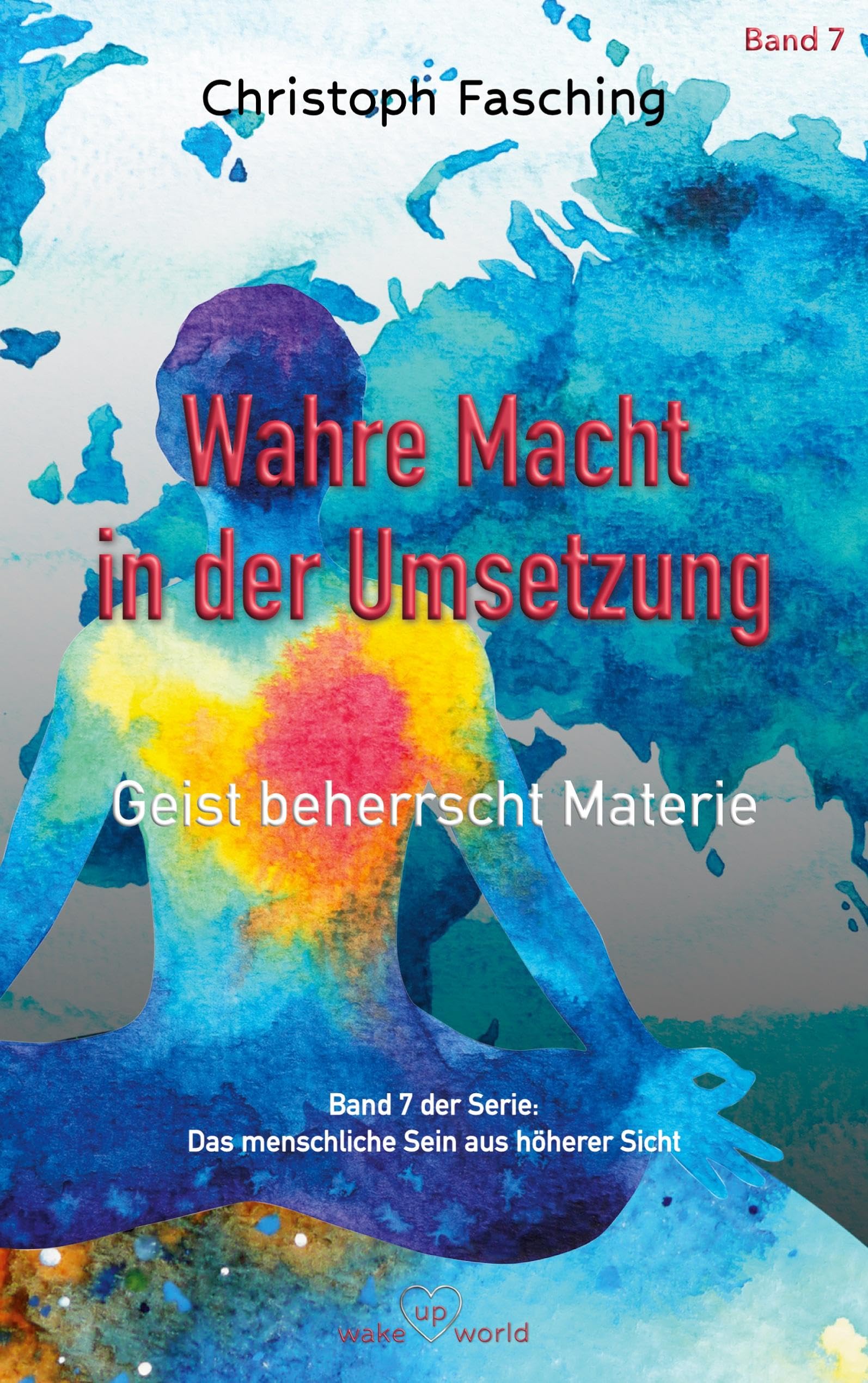 Wahre Macht in der Umsetzung: Geist beherrscht Materie (Das menschliche Sein aus höherer Sicht) Philosophy