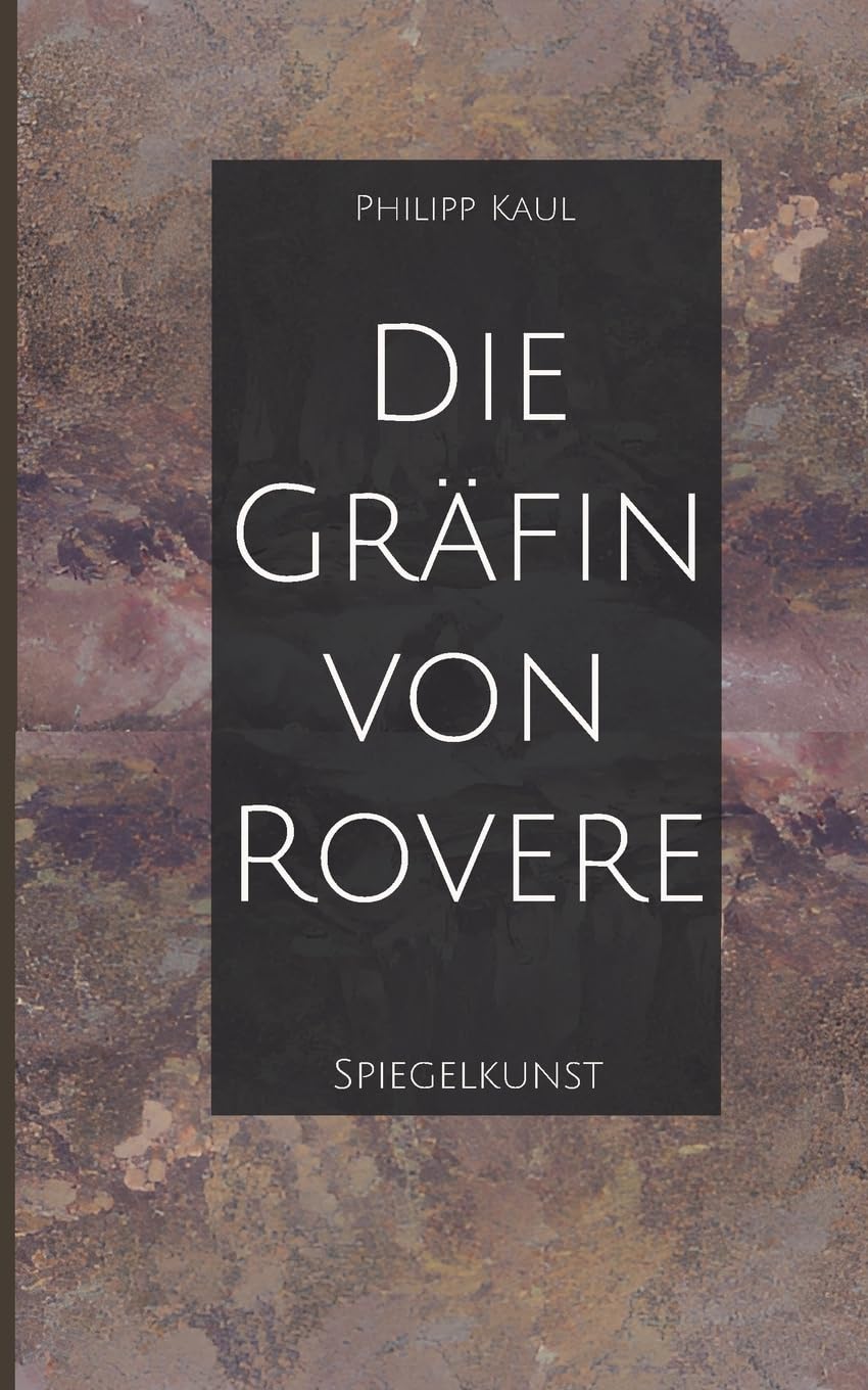Die Gräfin von Rovere: Spiegelkunst Action & Adventure