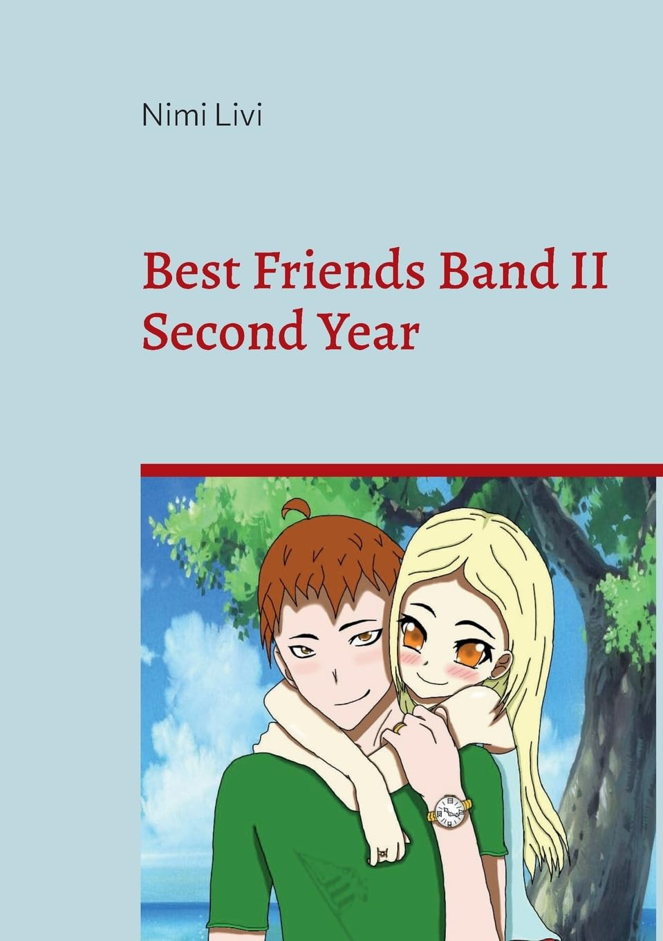 Best Friends Band II: Second Year Novels & Short Stories