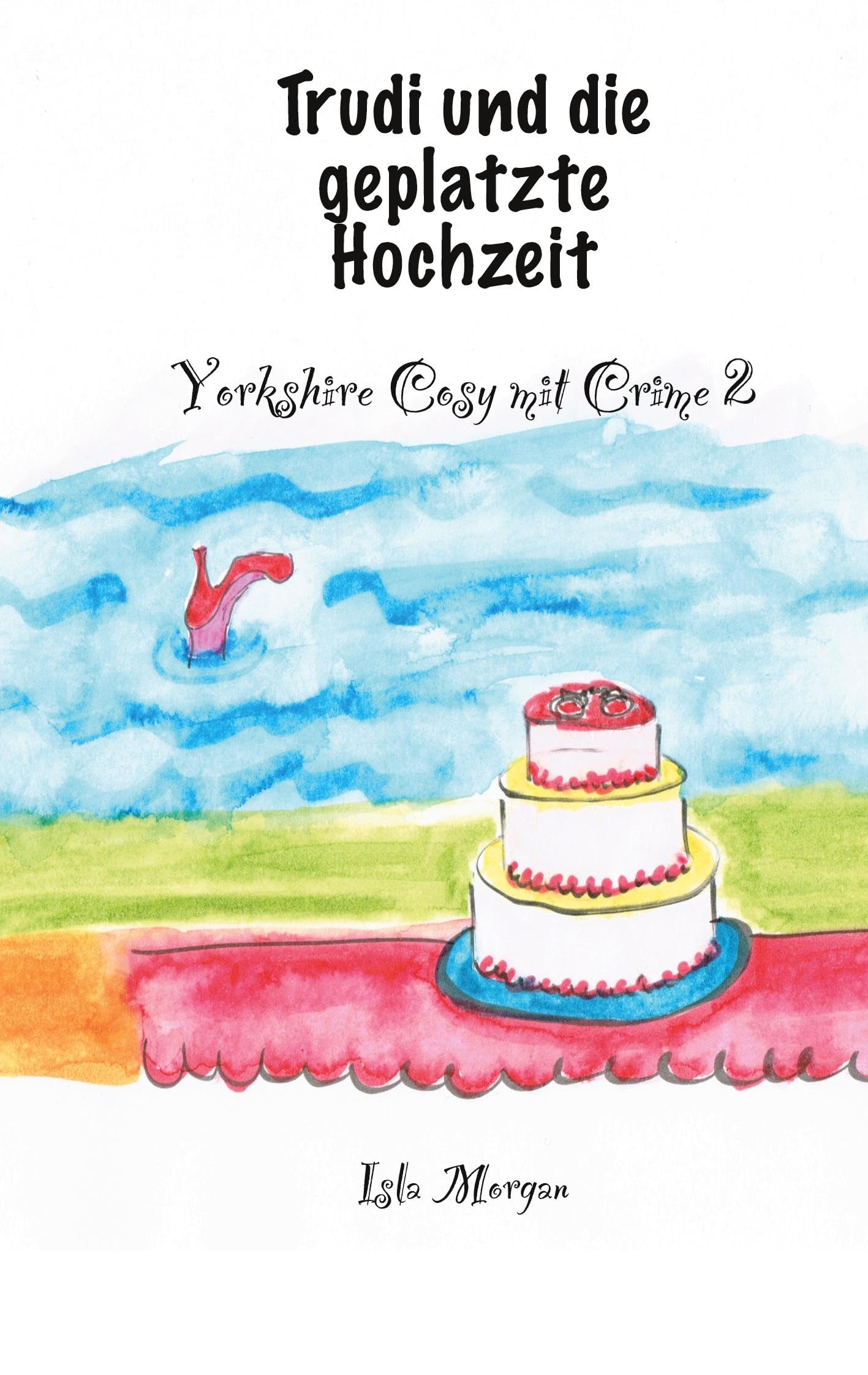 Trudi und die geplatzte Hochzeit: Yorkshire Cosy mit Crime 2 Contemporary literature
