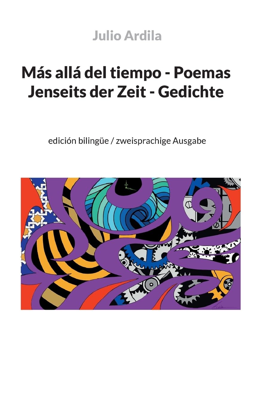 Más allá del tiempo - Poemas / Jenseits der Zeit - Gedichte: edición bilingüe / zweisprachige Ausgabe Poetry