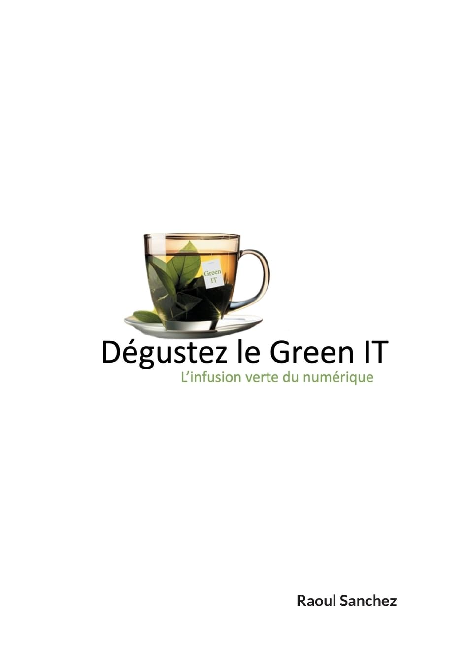 Dégustez le Green IT: L'infusion verte du numérique book