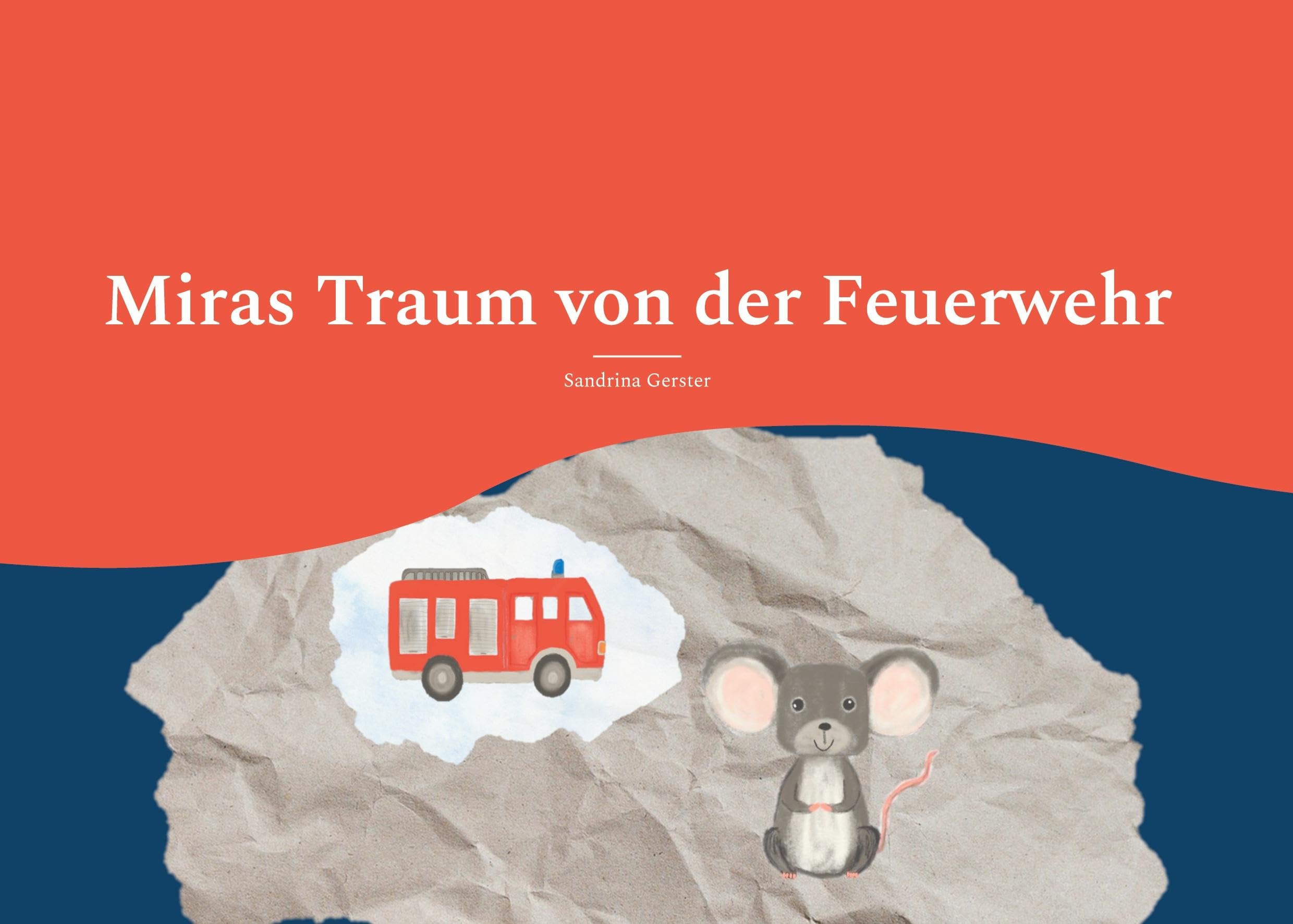 Miras Traum von der Feuerwehr Children's books