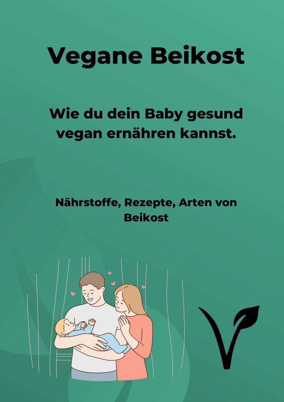 Vegane Beikost: Wie du dein Baby gesund vegan ernähren kannst. Health, Nutrition & Fitness