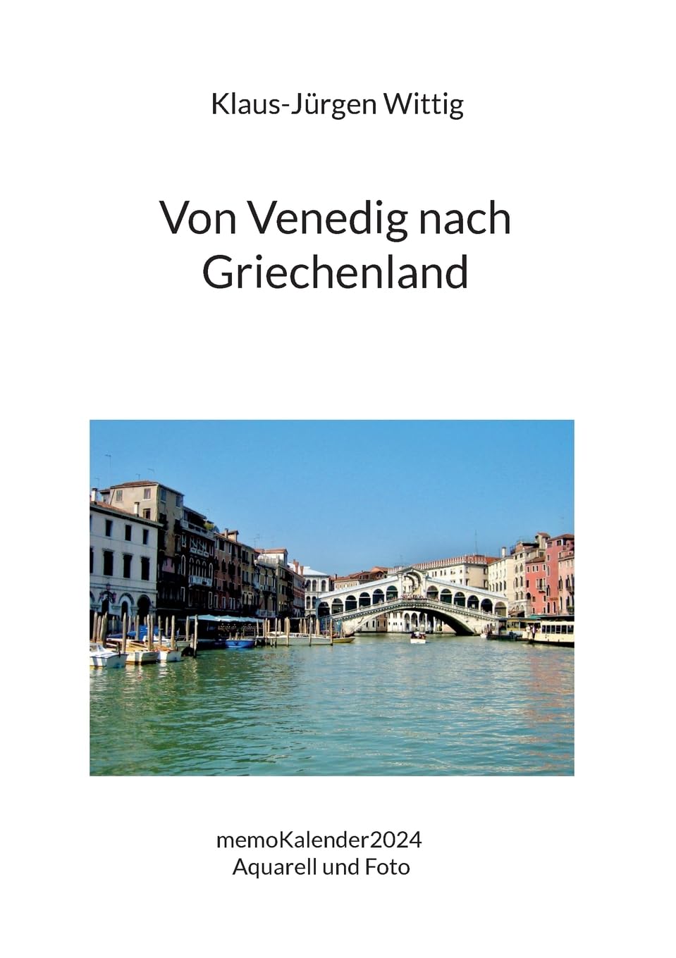 Von Venedig nach Griechenland: memoKalender2024 Aquarell und Foto Leisure, Home & Garden