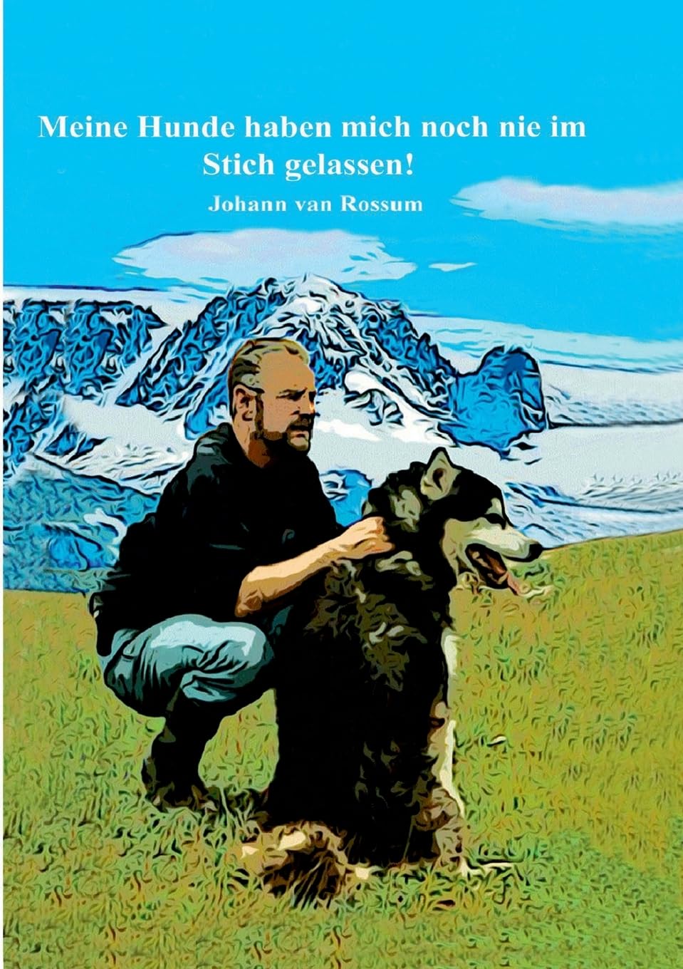 Meine Hunde haben mich noch nie im Stich gelassen! Contemporary literature