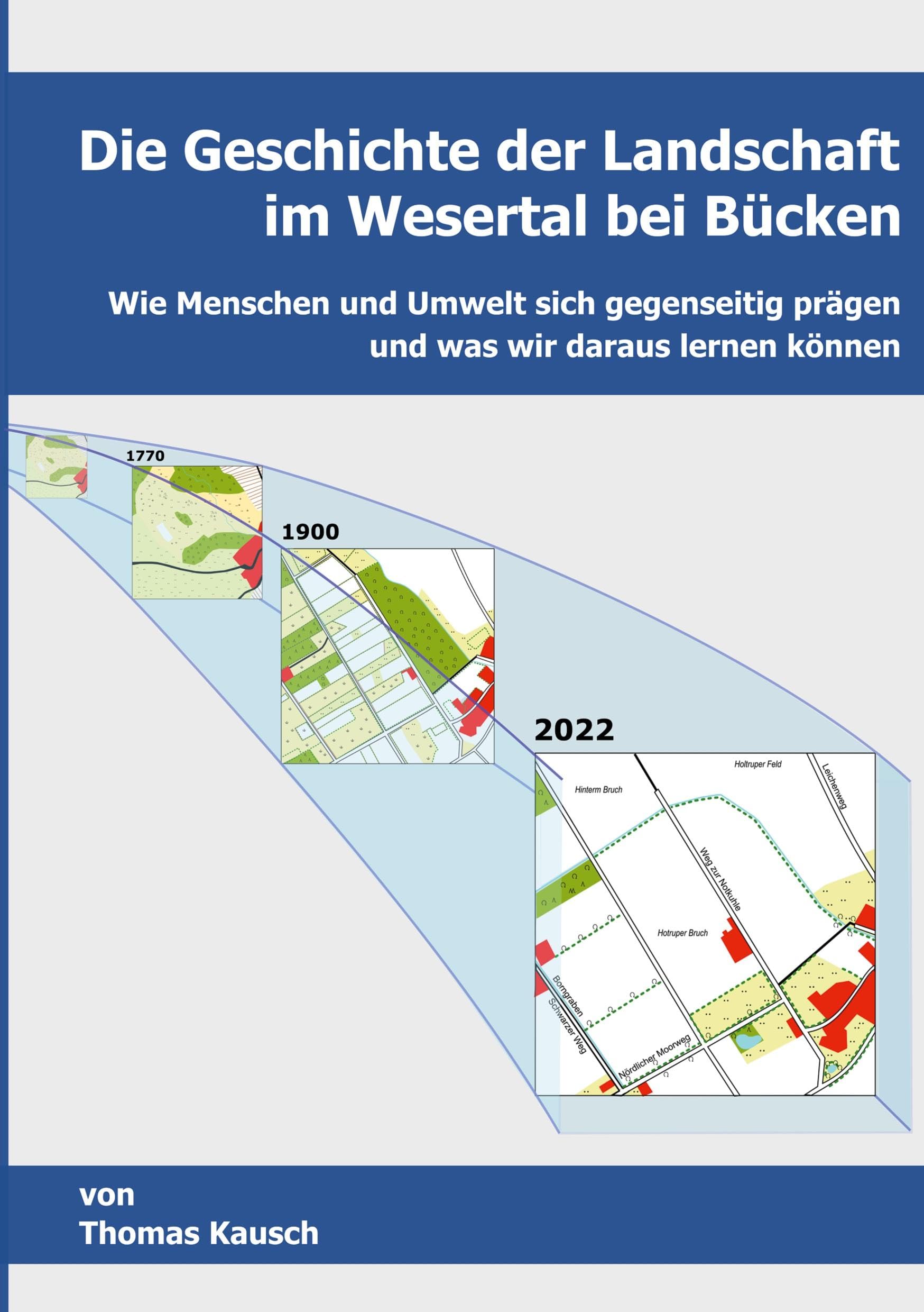 Die Geschichte der Landschaft im Wesertal bei Bücken.: Wie Menschen und Umwelt sich gegenseitig prägen und was wir daraus lernen können. Leisure, Home & Garden