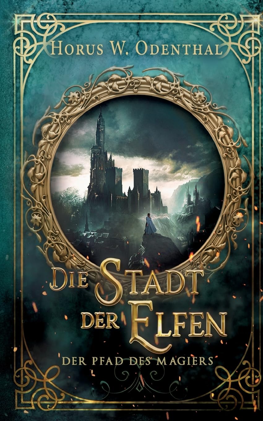 Der Pfad des Magiers: Die Stadt der Elfen Historical Fiction