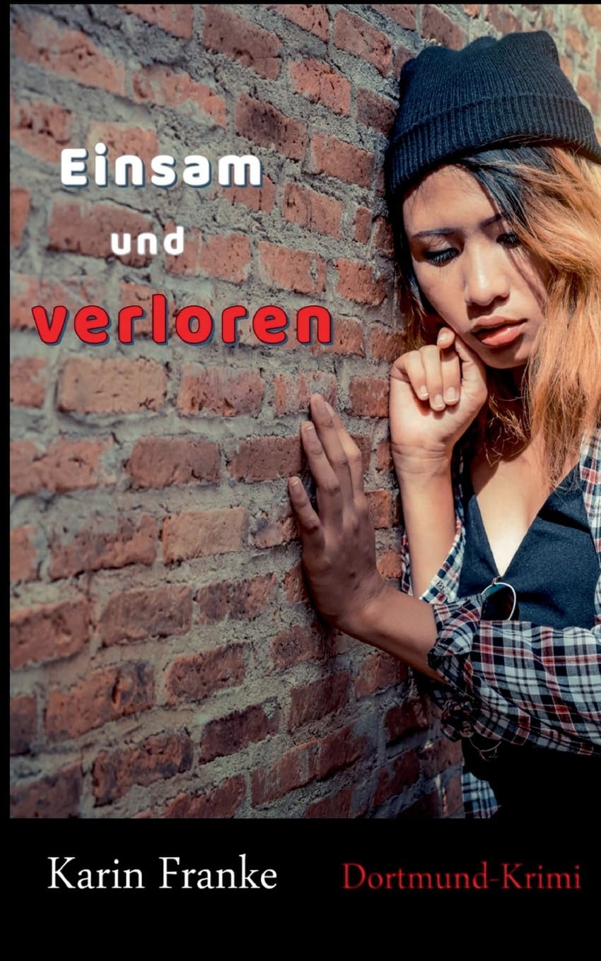 Einsam und verloren: Dortmund-Krimi Contemporary literature