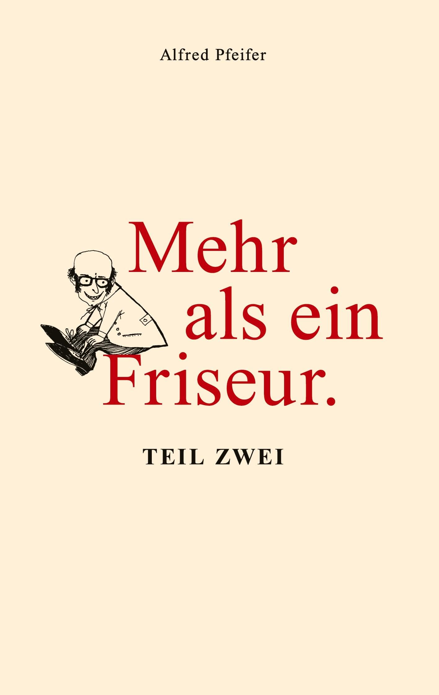 Mehr als ein Friseur.: Teil Zwei Contemporary literature