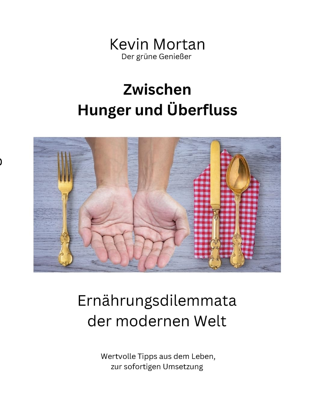 Zwischen Hunger und Überfluss Health, Nutrition & Fitness