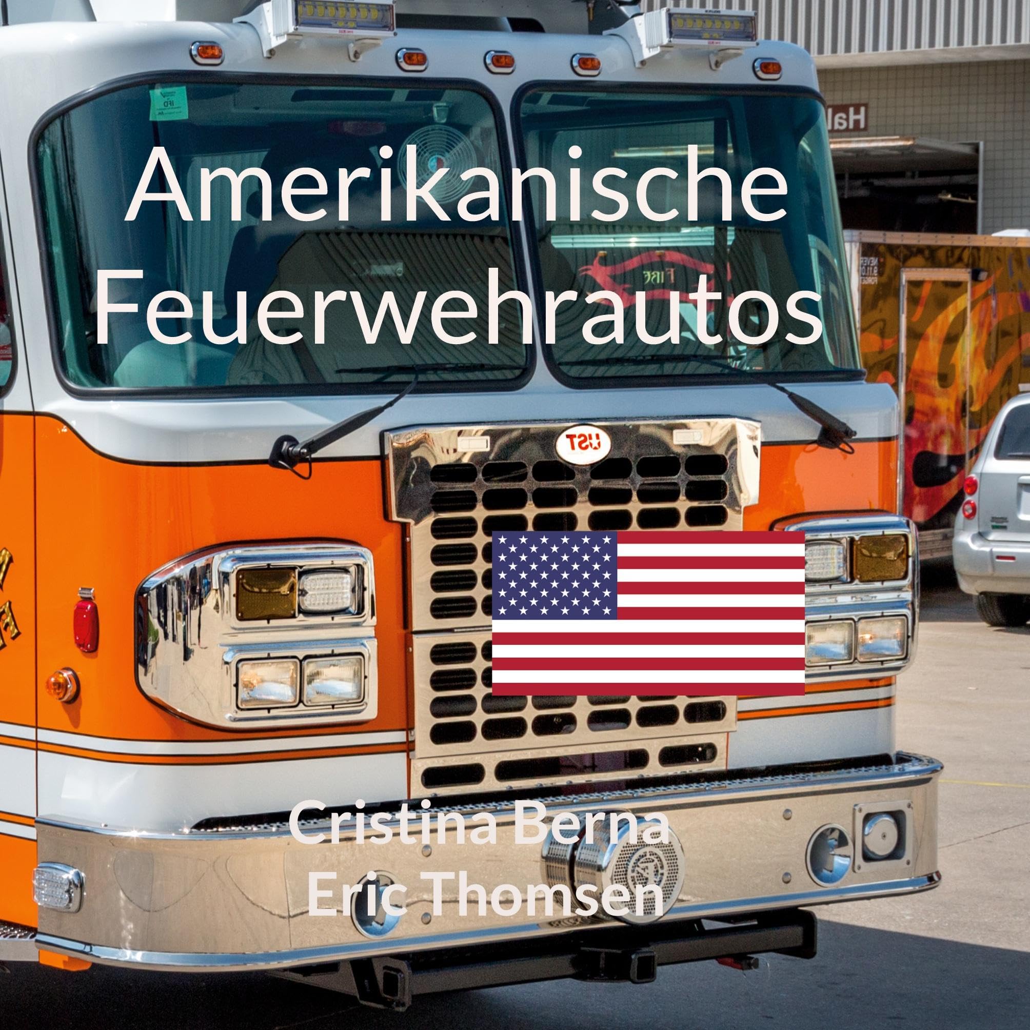 Amerikanische Feuerwehrautos Social Sciences