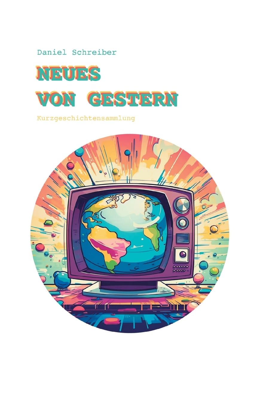 Neues von Gestern Essays & Short Stories