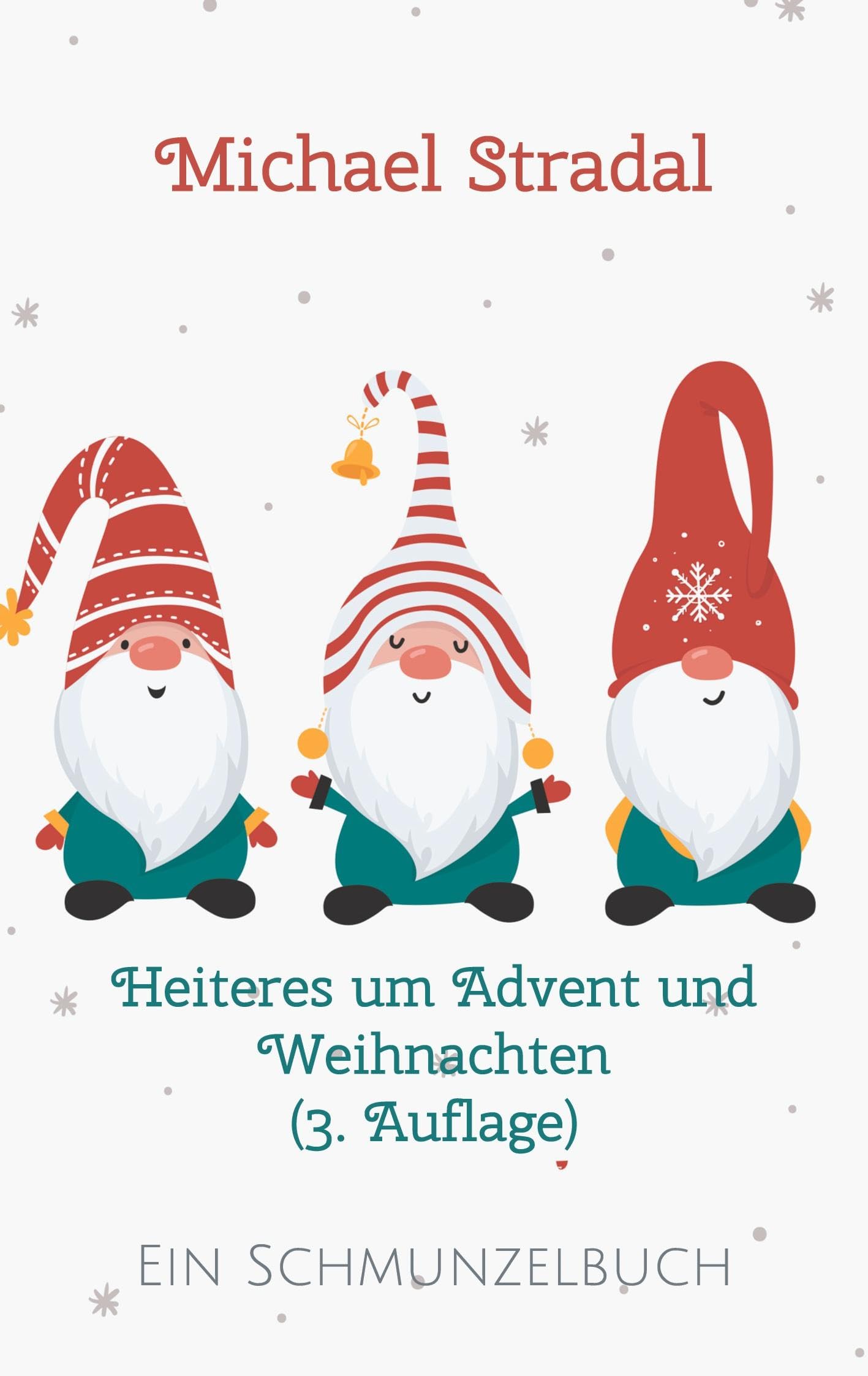 Heiteres um Advent und Weihnachten: Ein Lesebuch für stille Stunden Humour & Satire