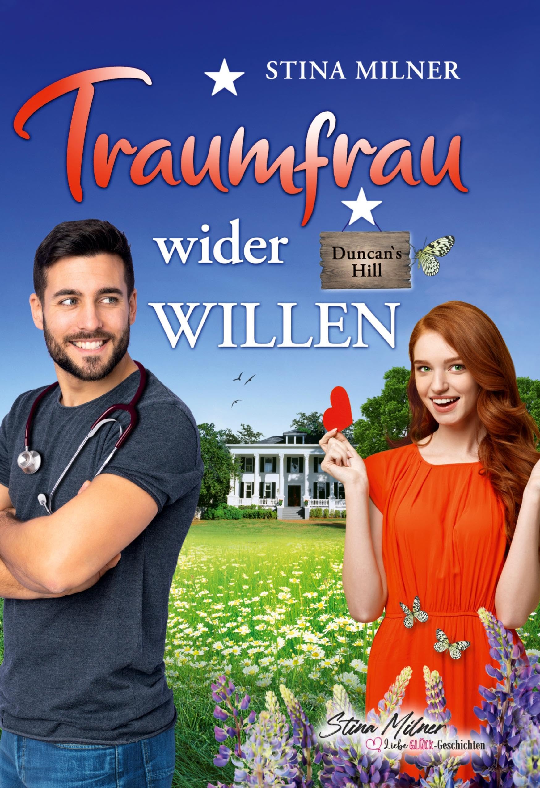 Traumfrau wider Willen: Ein Duncan's Hill-Roman, Band 4 Contemporary literature