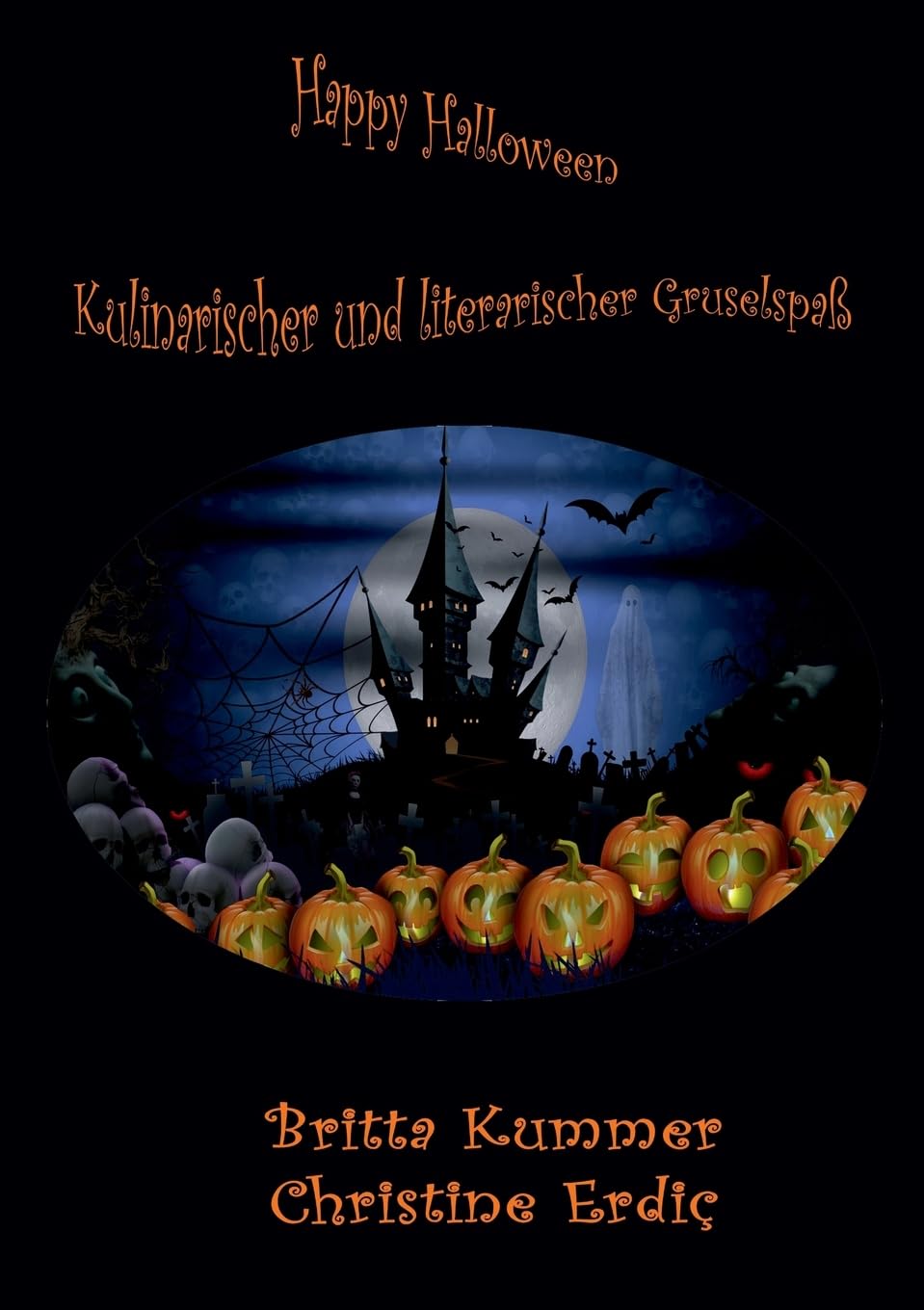Happy Halloween - Kulinarischer und literarischer Gruselspaß Leisure, Home & Garden