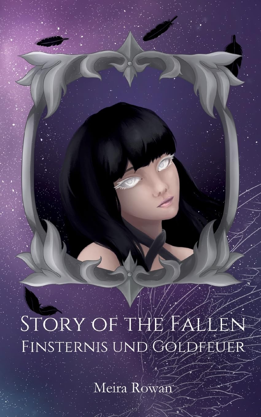 Story of the Fallen: Finsternis und Goldfeuer (Story of the Fallen - Unheiliges Blut) Historical Fiction