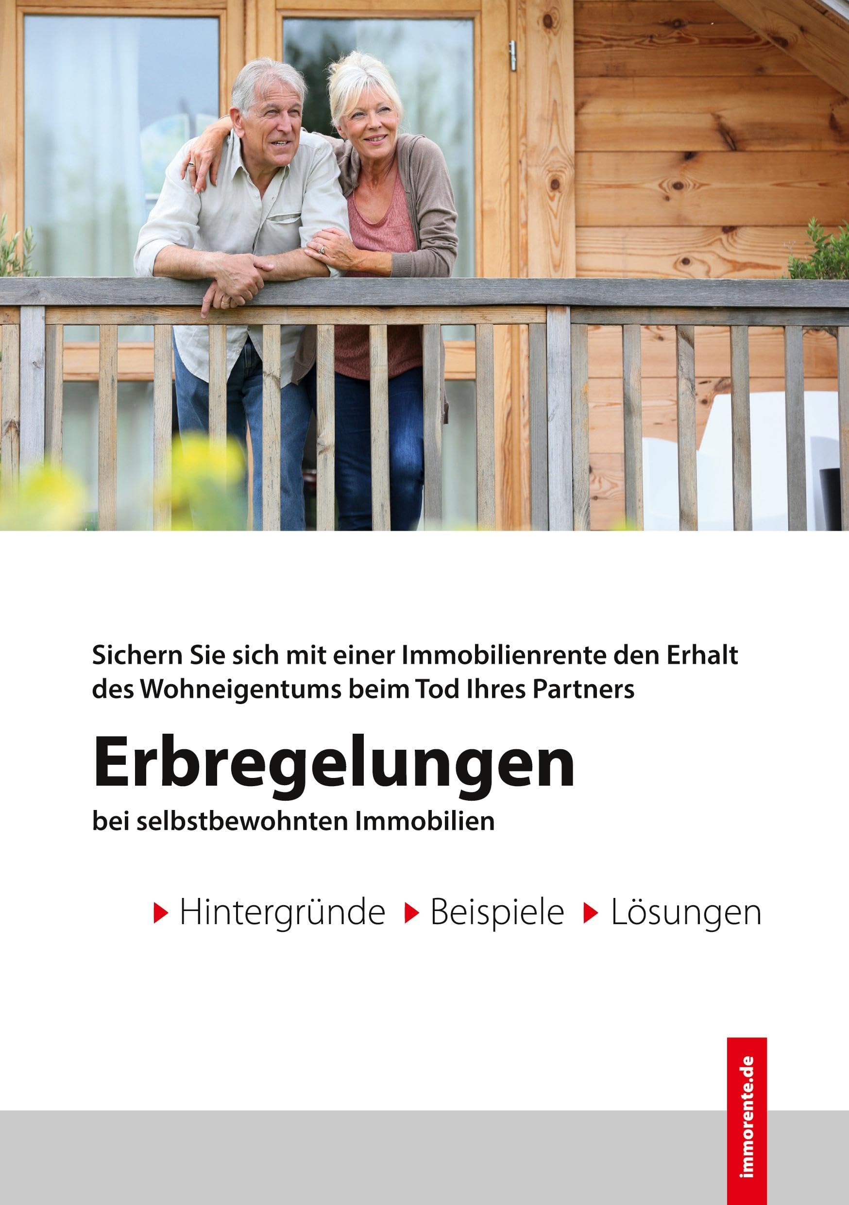 Erbregelungen bei selbstbewohnten Immobilien: Sichern Sie sich mit einer Immobilienrente den Erhalt des Wohneigentums beim Tod Ihres Partners Business, Finance & Career