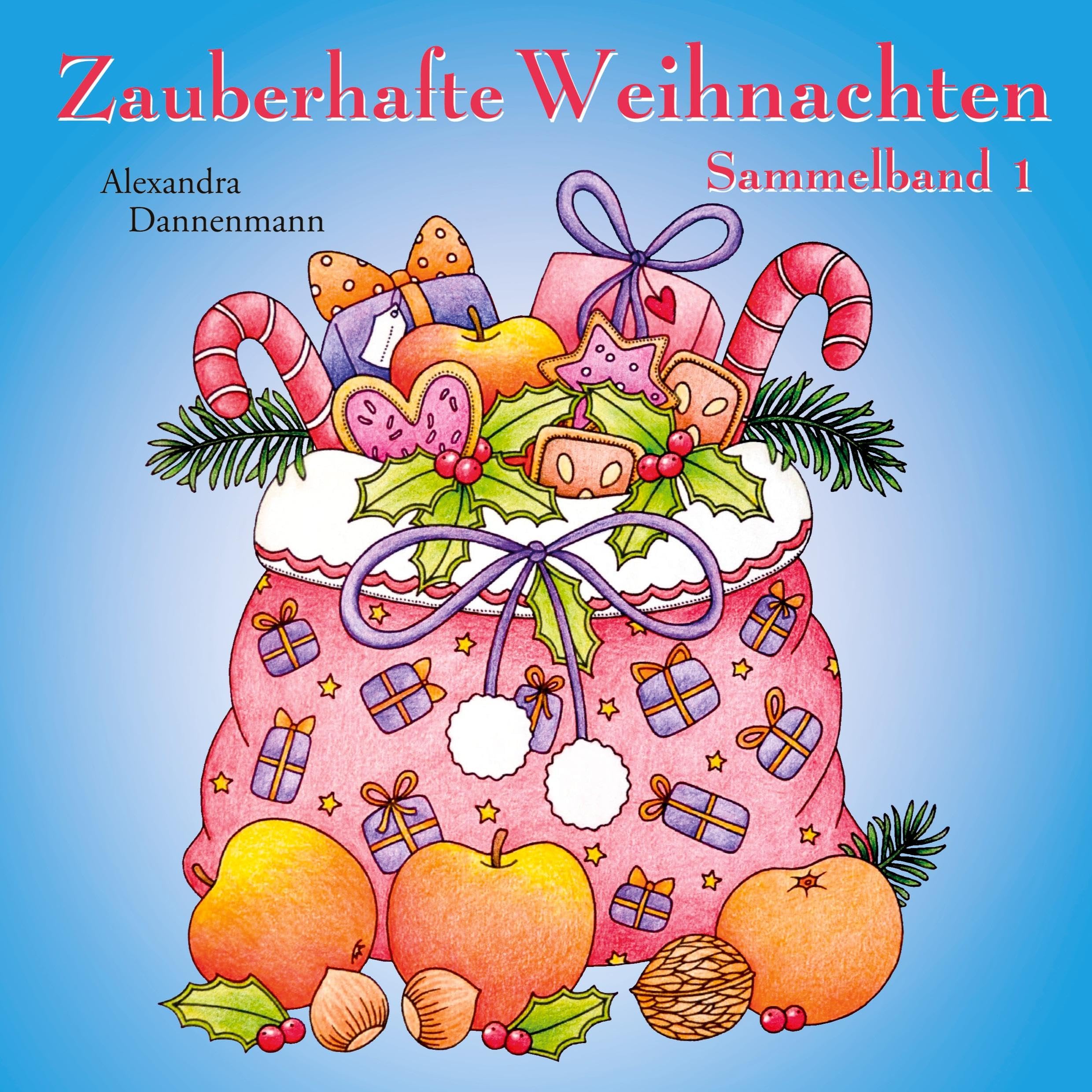Zauberhafte Weihnachten: Sammelband 1 (Weihnachtsmalbuch Sammelband) Lifestyle
