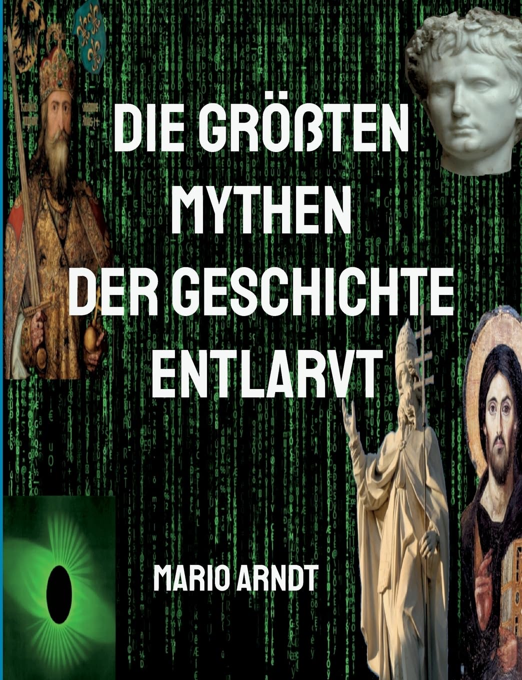Die größten Mythen der Geschichte entlarvt Politics & History