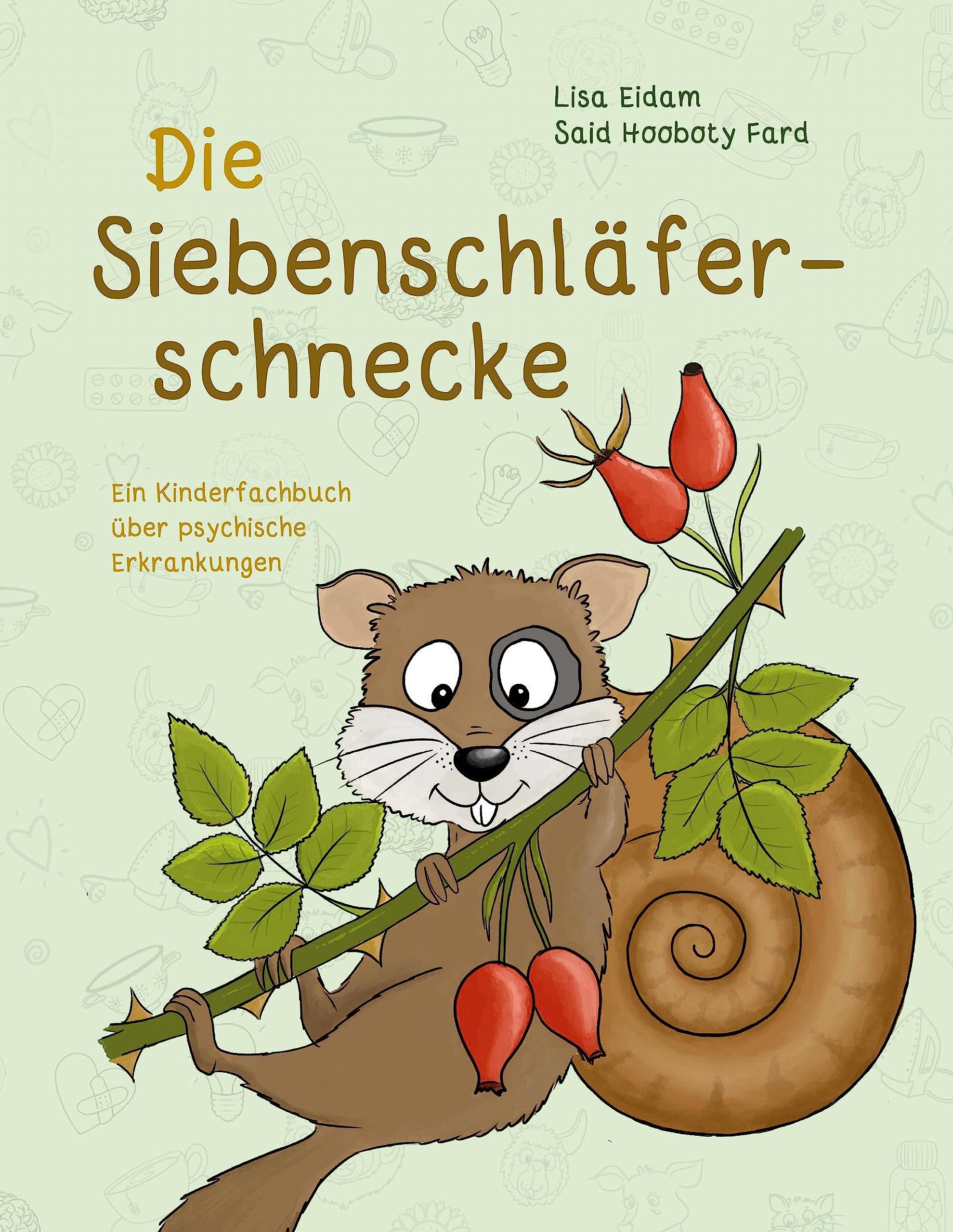 Die Siebenschläferschnecke: Ein Kinderfachbuch über psychische Erkrankungen Health, Nutrition & Fitness