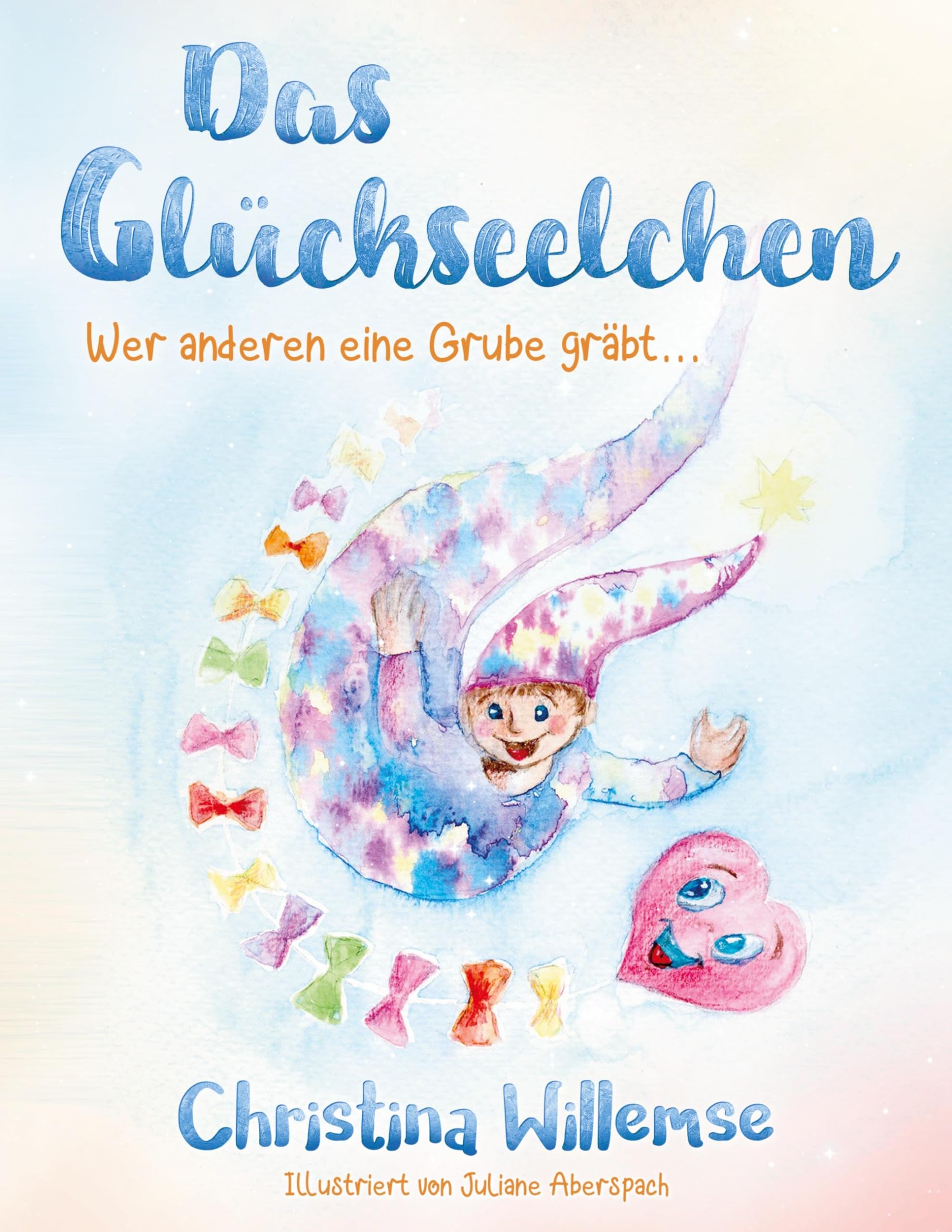 Das Glückseelchen: Wer anderen eine Grube gräbt Fairy Tales & Legends