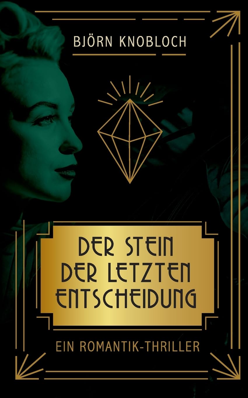 Der Stein der letzten Entscheidung Historical Fiction