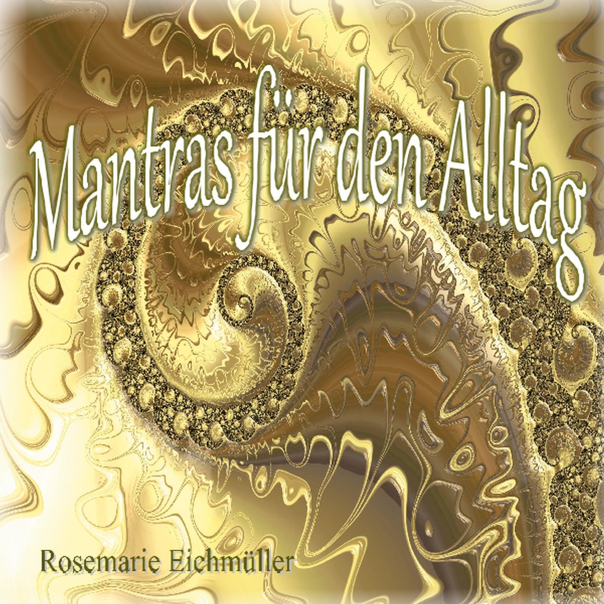 Mantras für den Alltag Religion & Esotericism